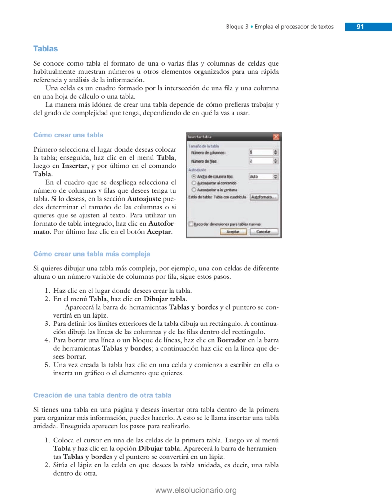 Bloque 3 • Emplea el procesador de textos 91
Tablas
Se conoce como tabla el formato de una o vari…