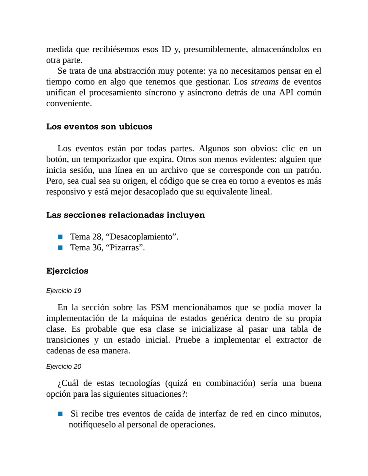 medida que recibiésemos esos ID y, presumiblemente, almacenándolos en
otra parte.
Se trata de una…