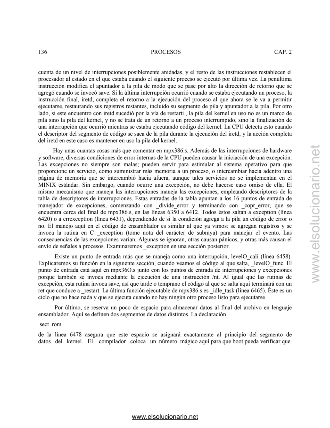 136 PROCESOS CAP. 2 
cuenta de un nivel de interrupciones posiblemente anidadas, y el resto de las…