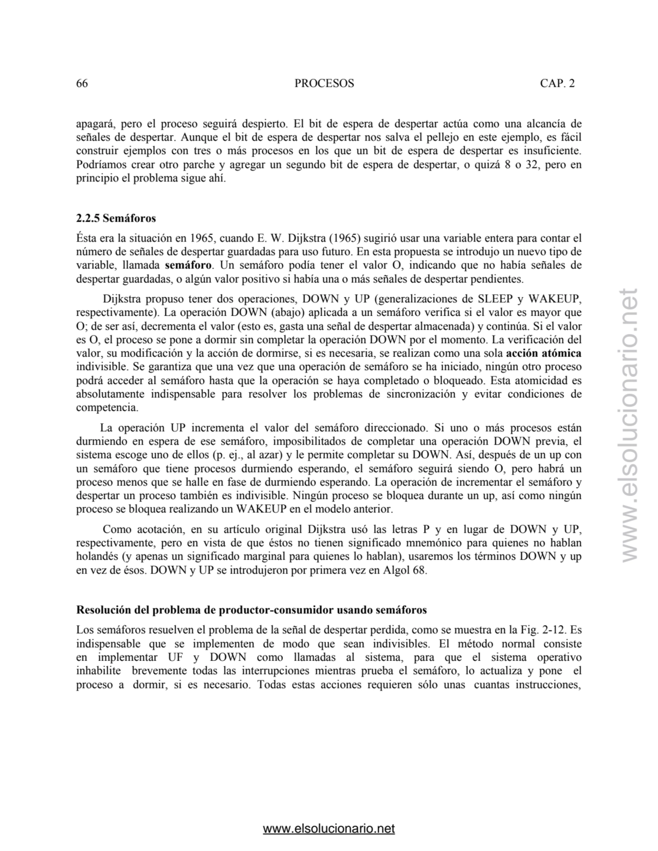 66 PROCESOS CAP. 2 
apagará, pero el proceso seguirá despierto. El bit de espera de despertar actú…