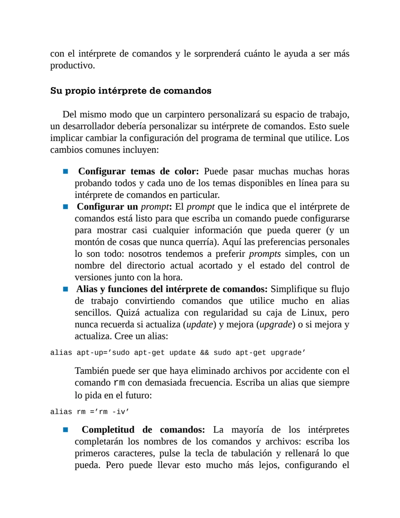 con el intérprete de comandos y le sorprenderá cuánto le ayuda a ser más
productivo.
Su propio in…