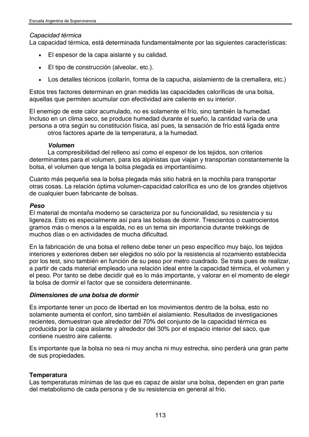 Escuela Argentina de Supervivencia
113
Capacidad térmica
La capacidad térmica, está determinada …