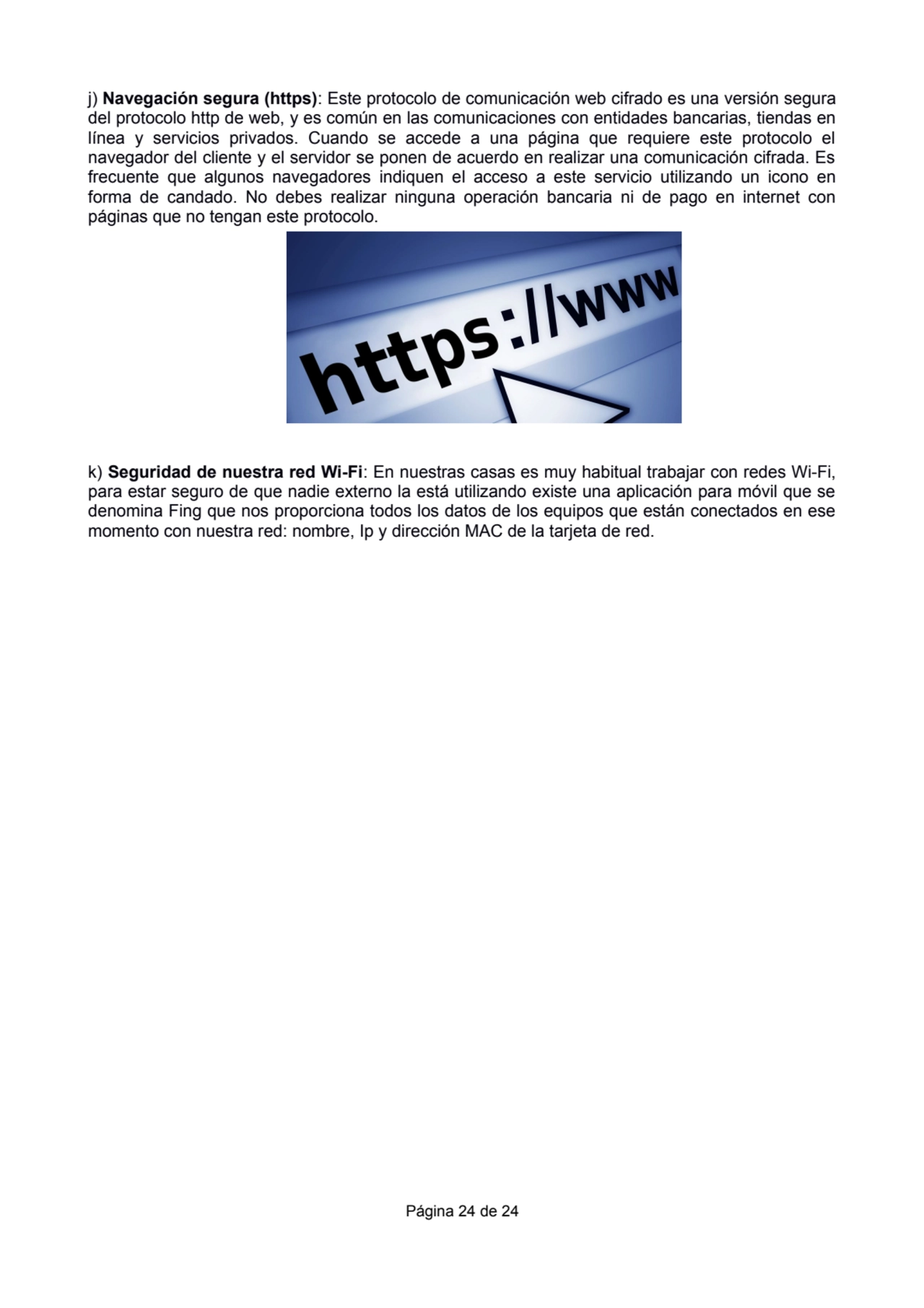 j) Navegación segura (https): Este protocolo de comunicación web cifrado es una versión segura
del…