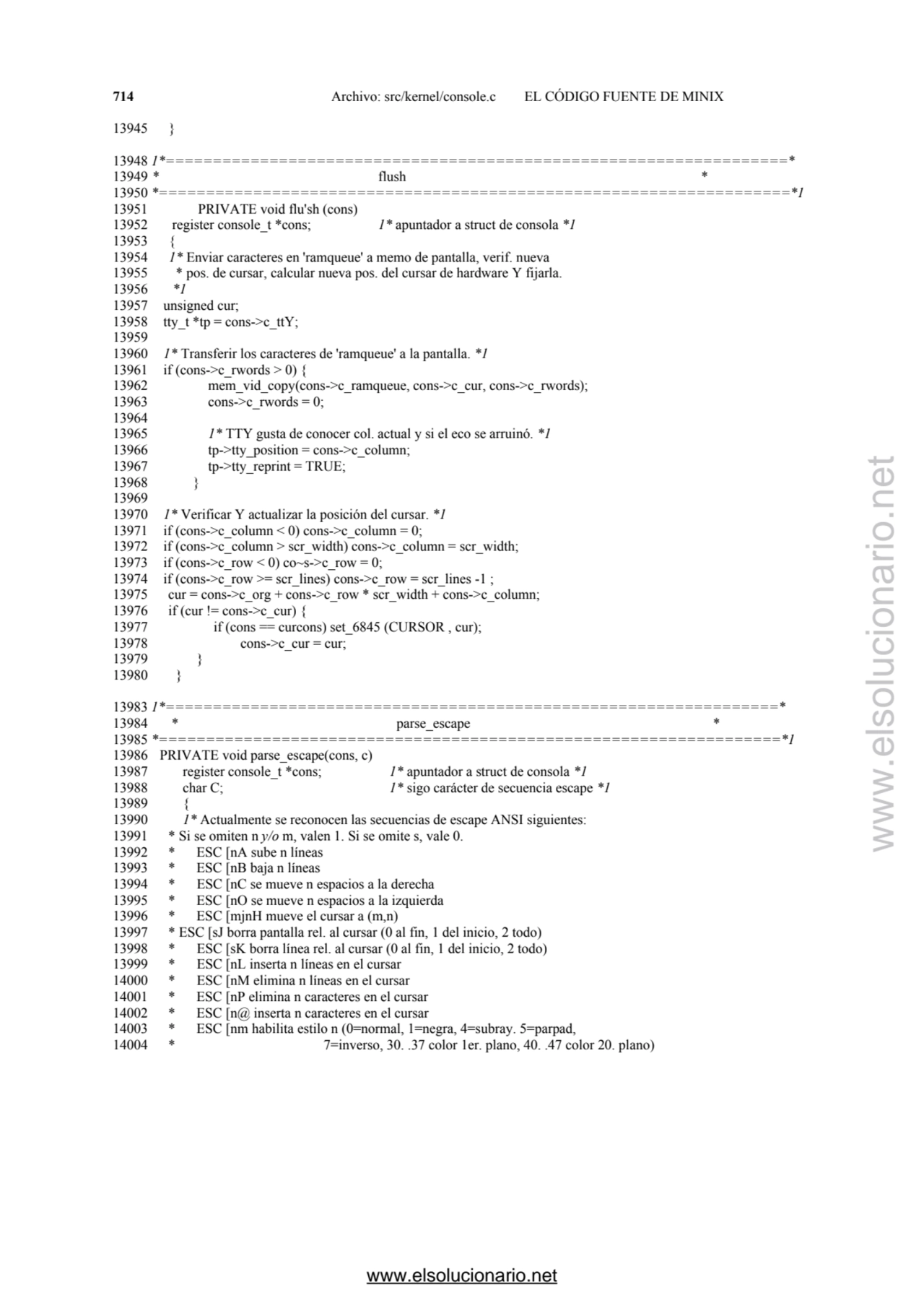 714 Archivo: src/kernel/console.c EL CÓDIGO FUENTE DE MINIX 
13945 } 
13948 1*===================…