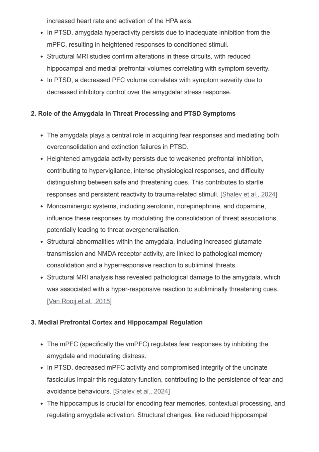 increased heart rate and activation of the HPA axis.
In PTSD, amygdala hyperactivity persists due …