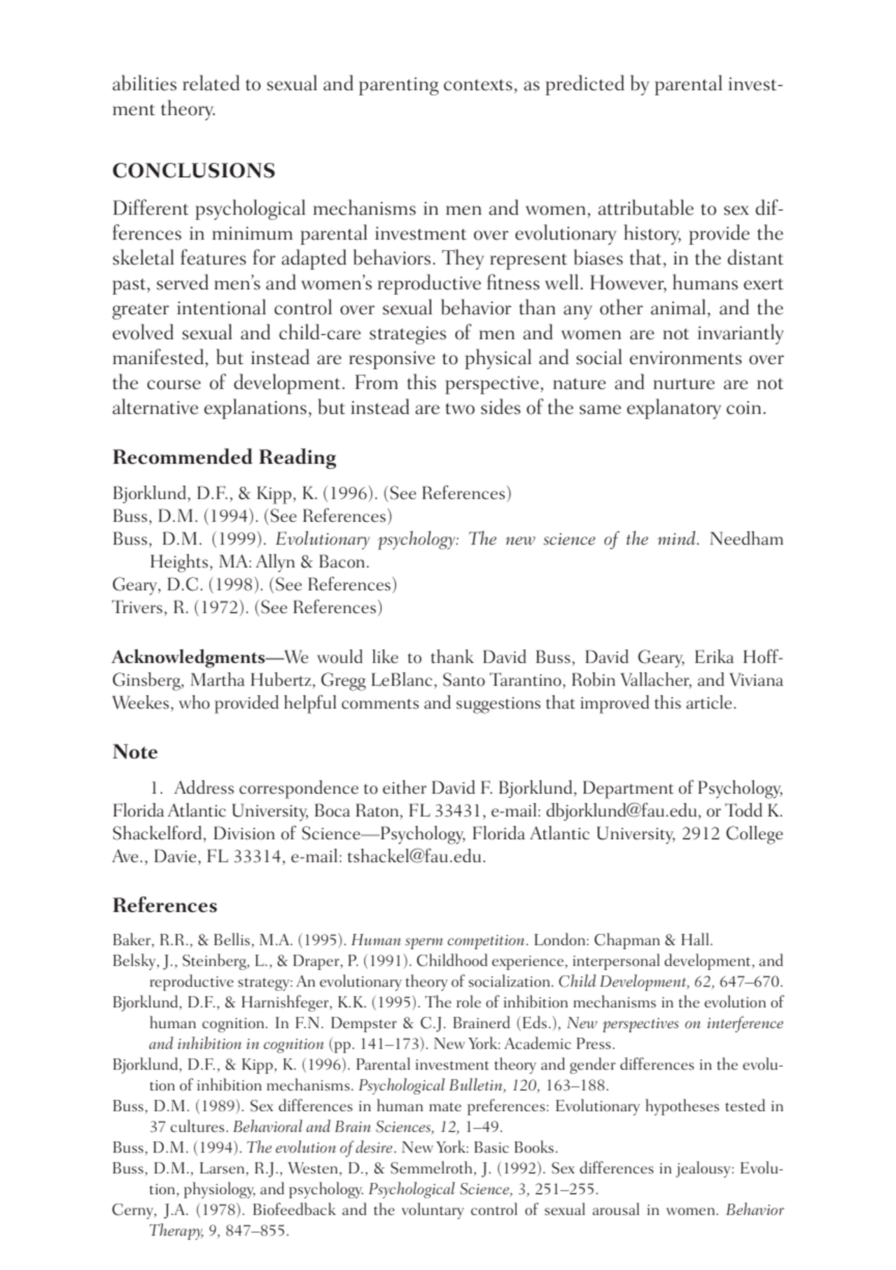 abilities related to sexual and parenting contexts, as predicted by parental investment theory.
C…