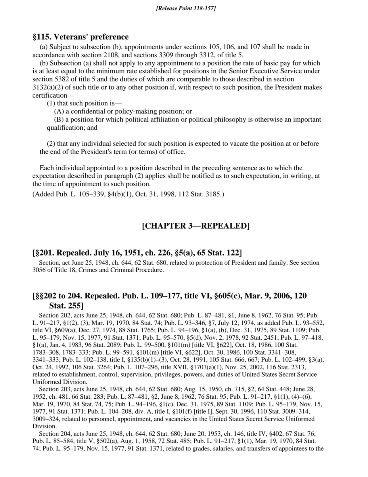 §115. Veterans' preference
(a) Subject to subsection (b), appointments under sections 105, 106, an…