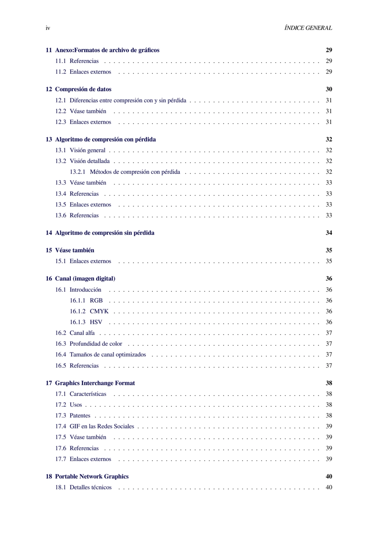 iv ÍNDICE GENERAL
11 Anexo:Formatos de archivo de gráficos 29
11.1 Referencias . . . . . . . . . …