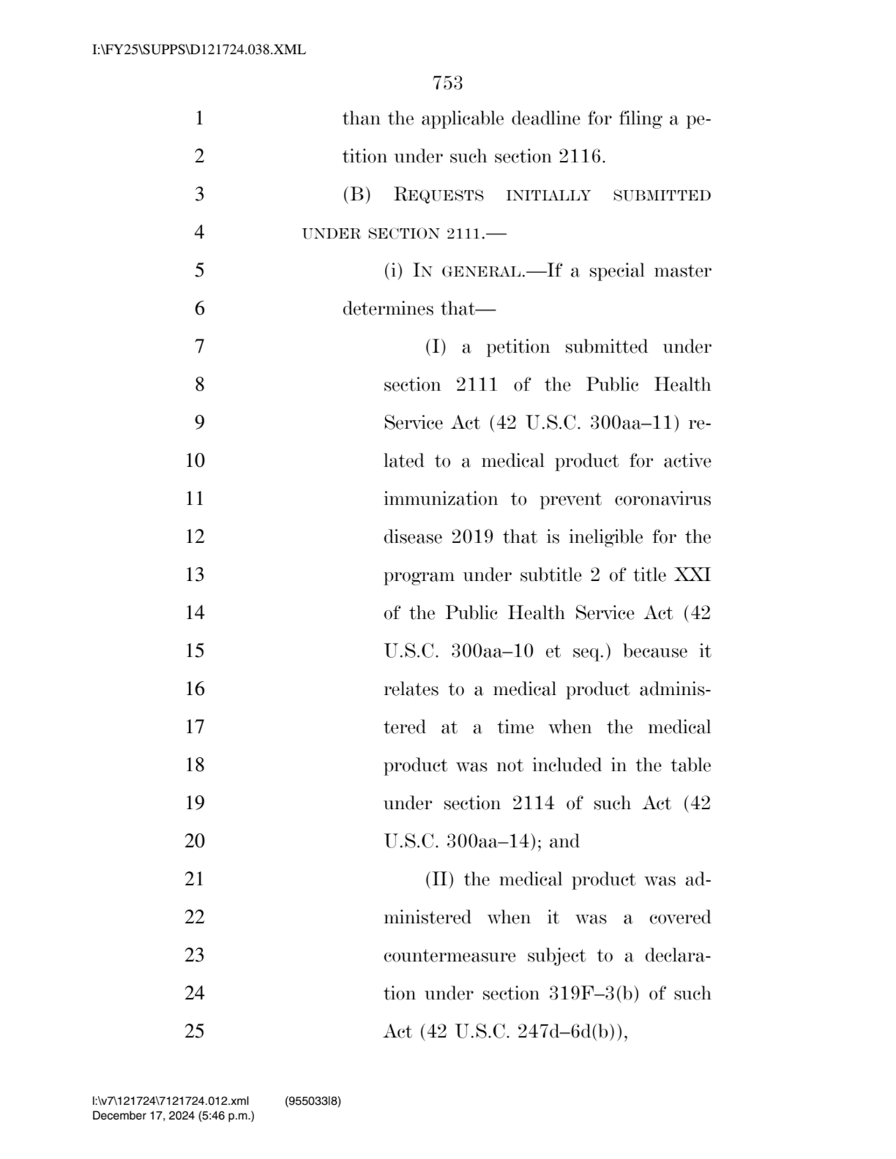 753 
1 than the applicable deadline for filing a pe2 tition under such section 2116. 
3 (B) REQU…