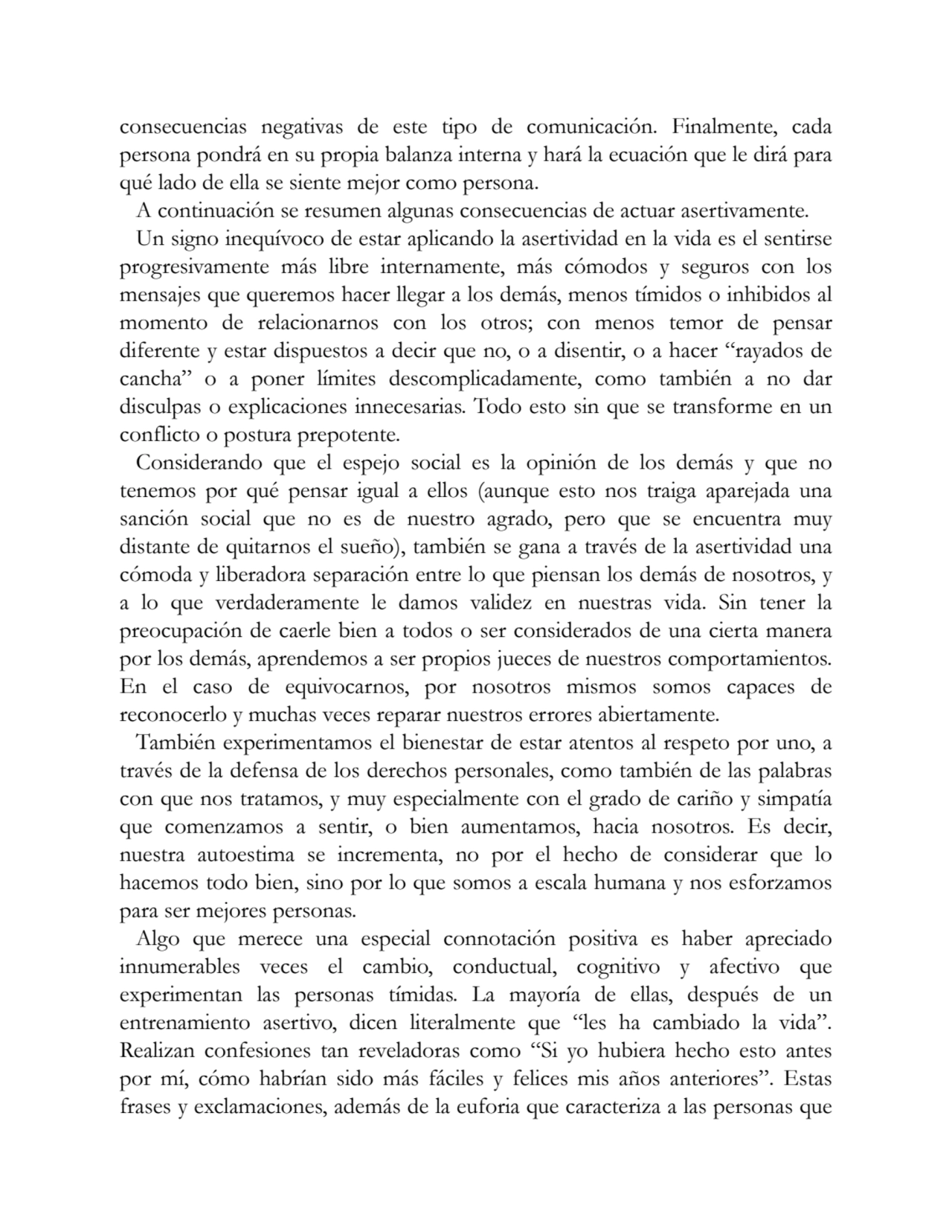 consecuencias negativas de este tipo de comunicación. Finalmente, cada
persona pondrá en su propia…