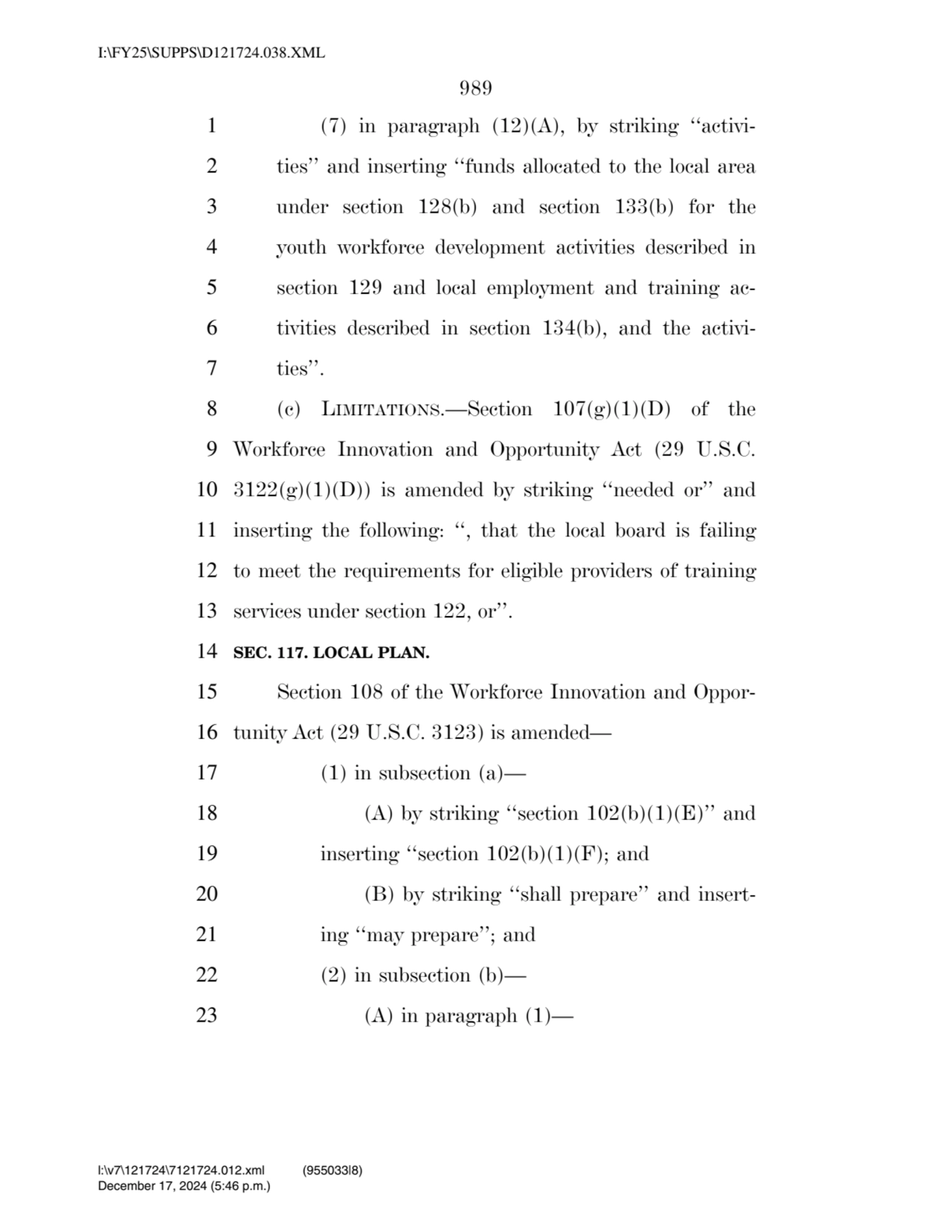 989 
1 (7) in paragraph (12)(A), by striking ‘‘activi2 ties’’ and inserting ‘‘funds allocated to …