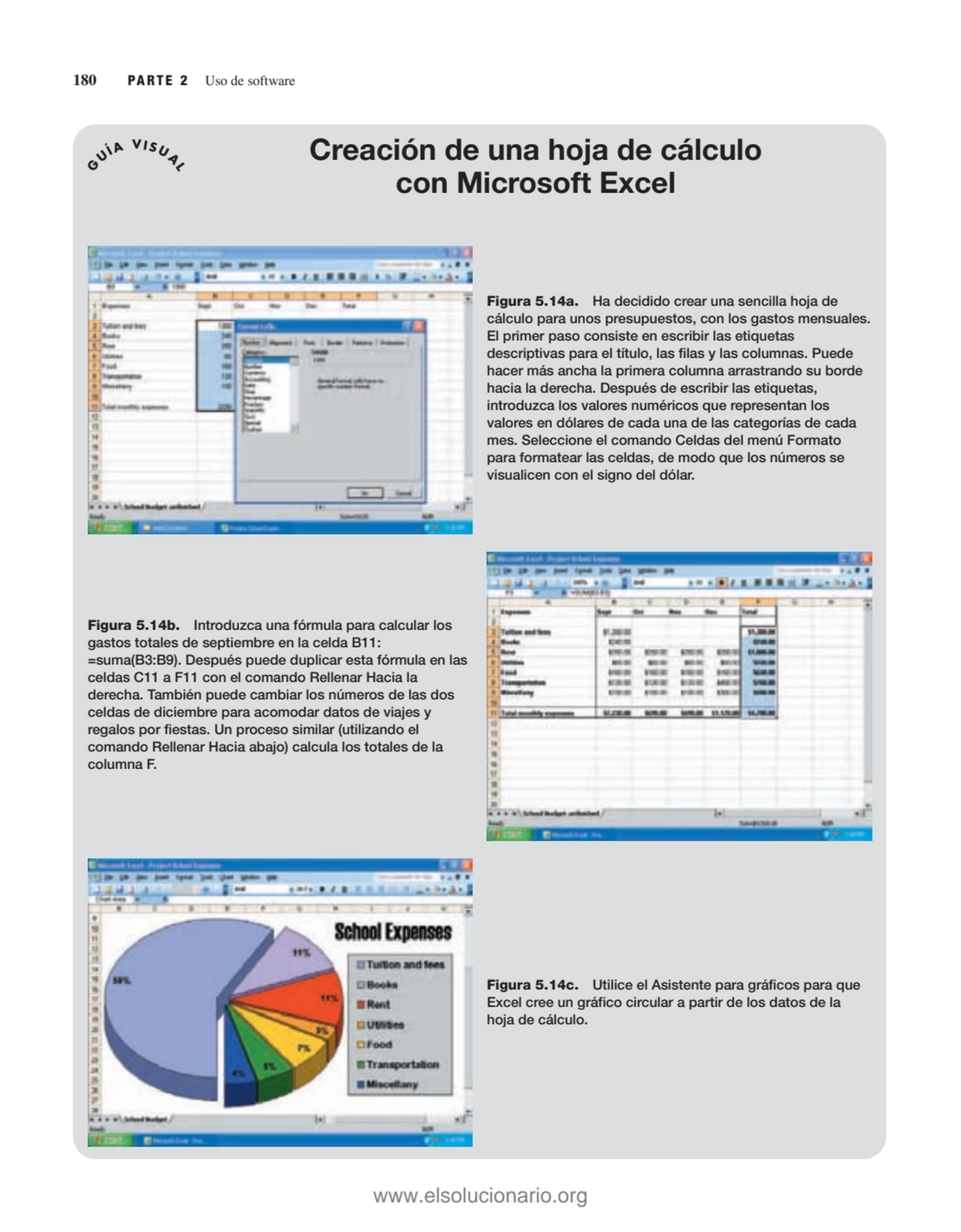 180 PARTE 2 Uso de software
G UÍA VISU A L
Creación de una hoja de cálculo
con Microsoft Excel
…