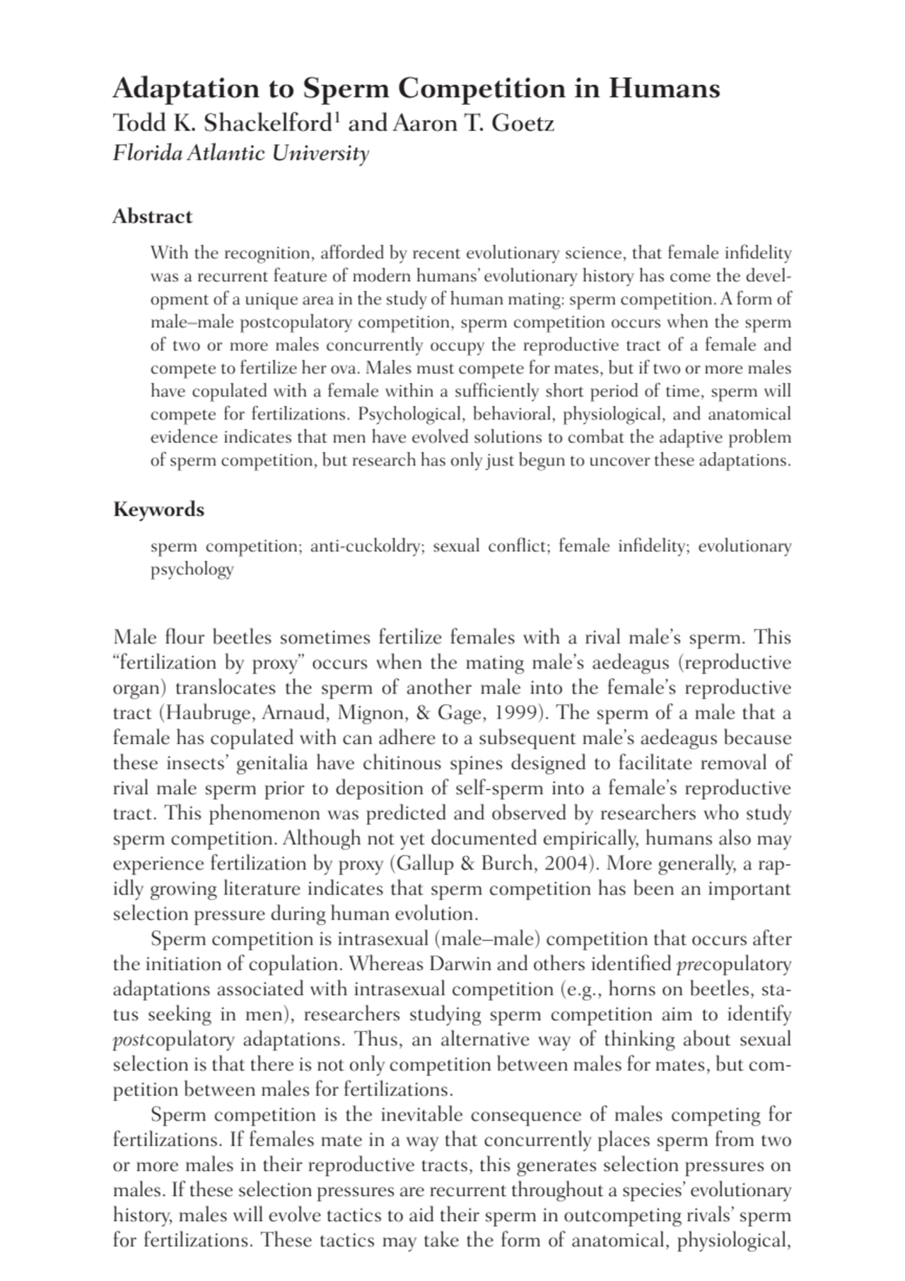 Adaptation to Sperm Competition in Humans
Todd K. Shackelford1 and Aaron T. Goetz
Florida Atlanti…