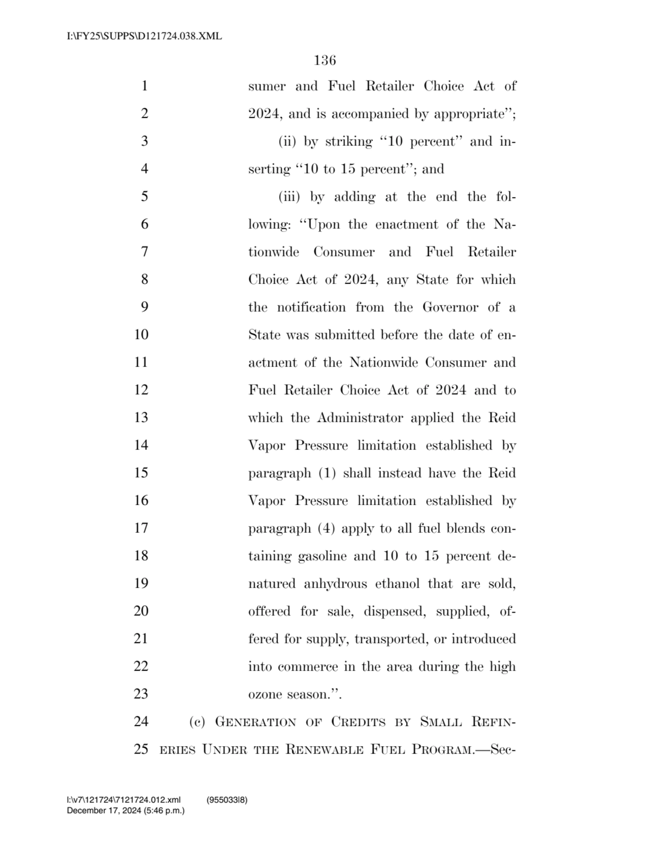 136 
1 sumer and Fuel Retailer Choice Act of 
2 2024, and is accompanied by appropriate’’; 
3 (i…