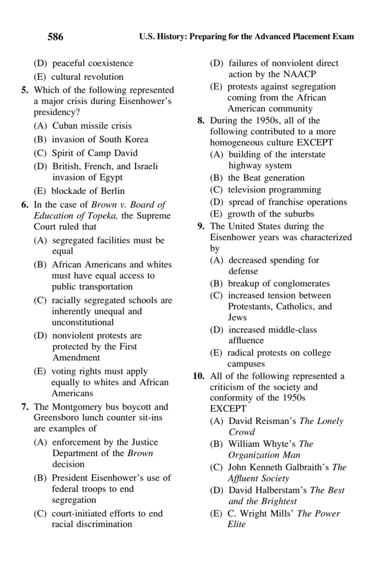 586 U.S. History: Preparing for the Advanced Placement Exam
(D) peaceful coexistence
(E) cultural…