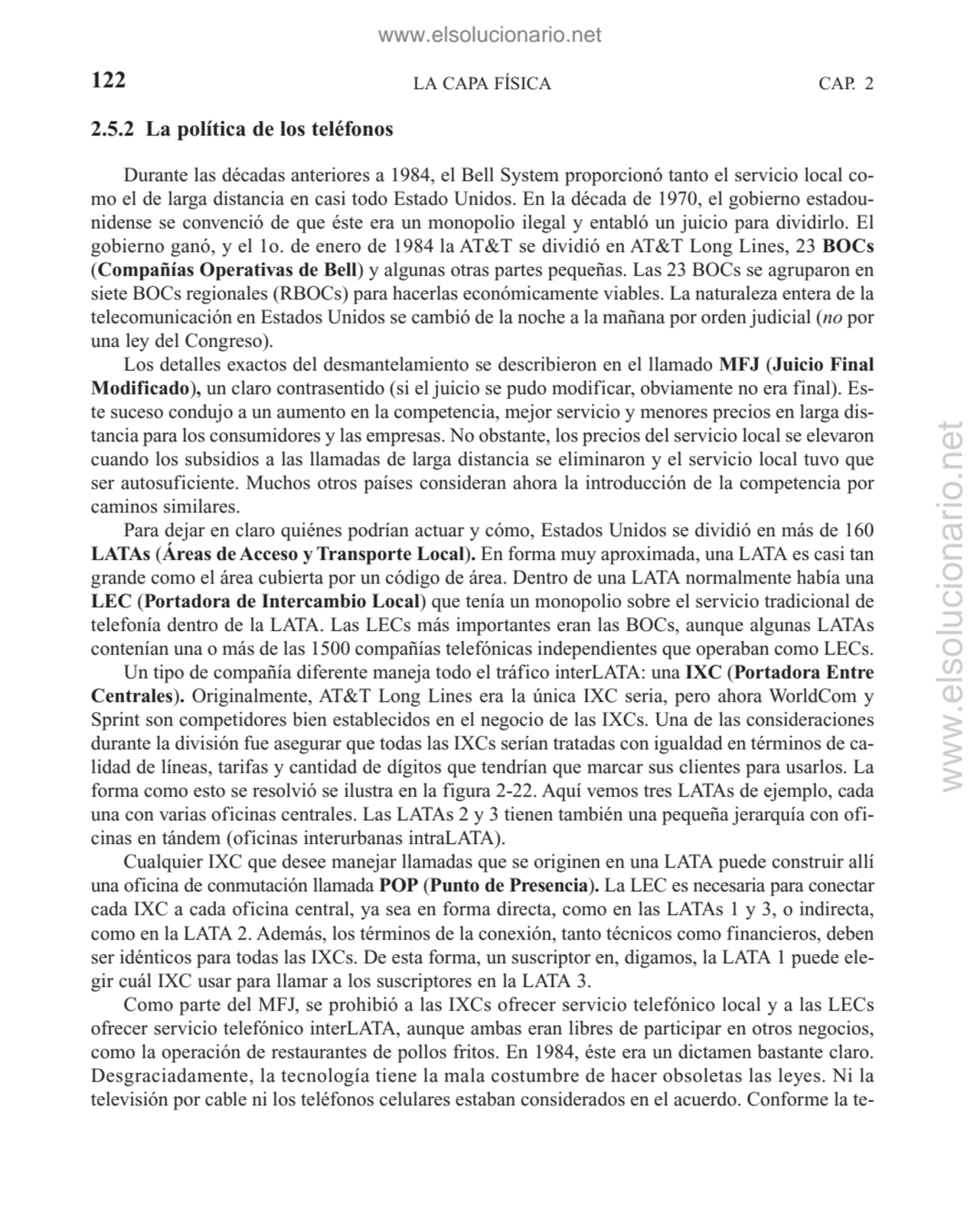 2.5.2 La política de los teléfonos
Durante las décadas anteriores a 1984, el Bell System proporcio…