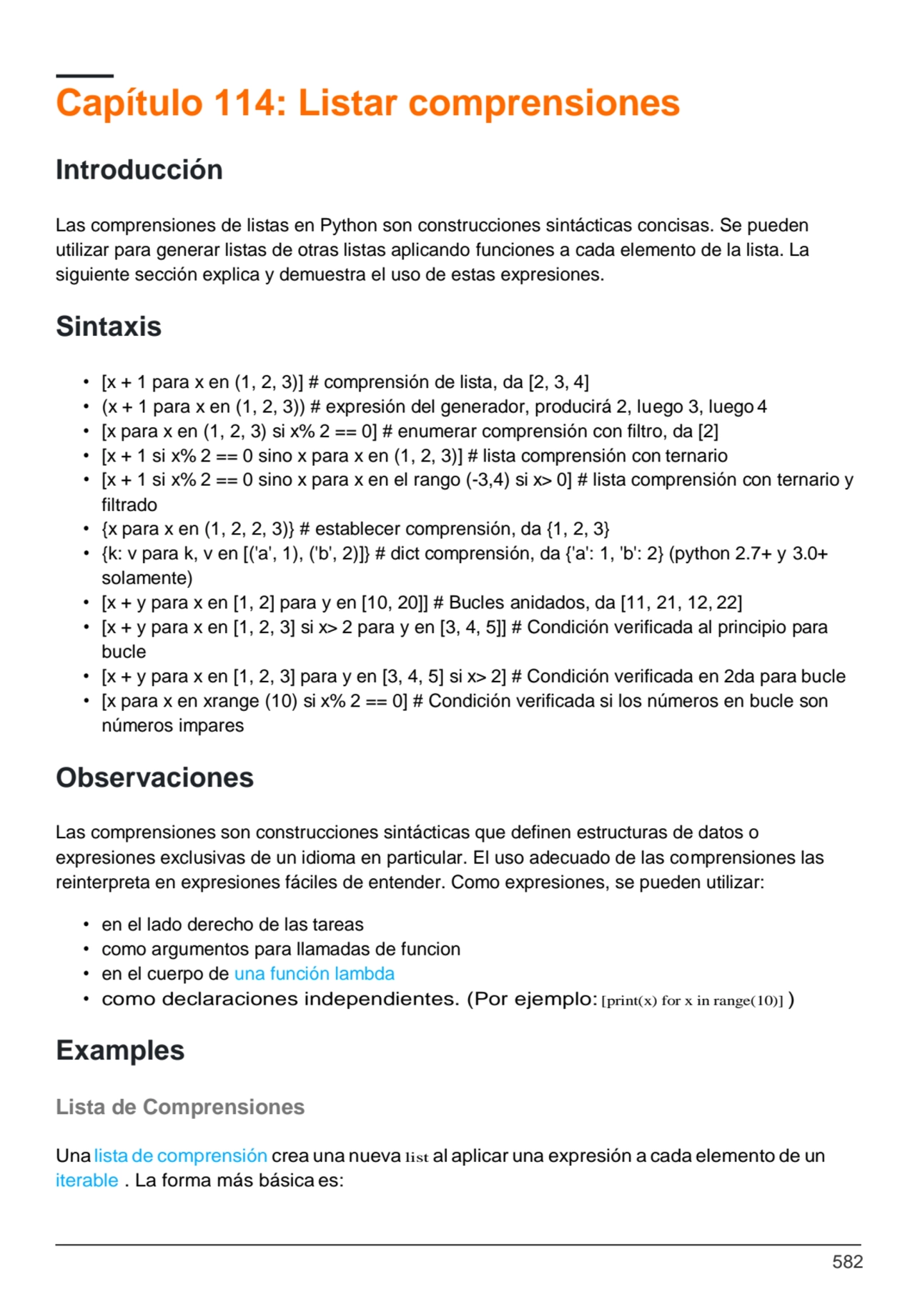 582
Capítulo 114: Listar comprensiones
Introducción
Las comprensiones de listas en Python son co…