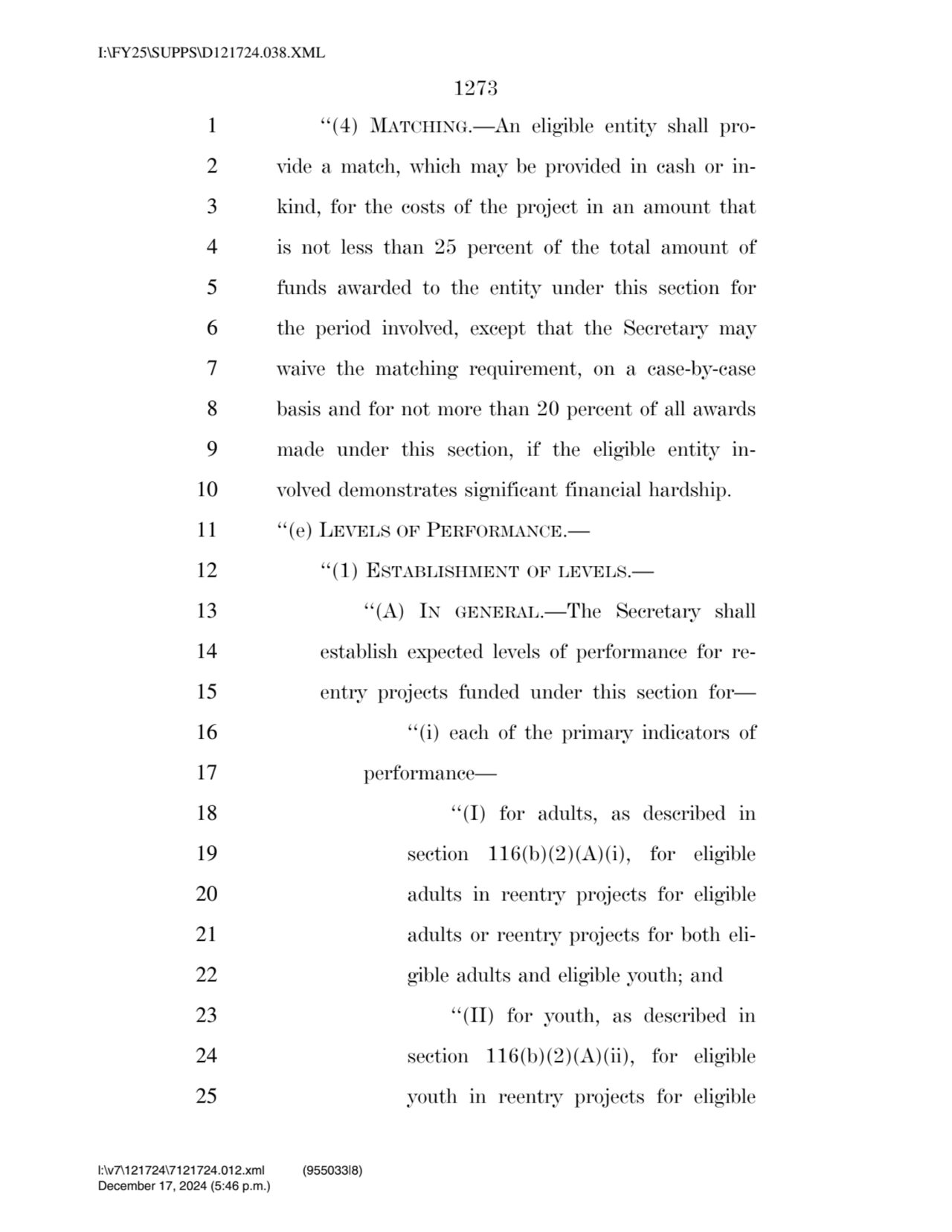 1273 
1 ‘‘(4) MATCHING.—An eligible entity shall pro2 vide a match, which may be provided in cash…