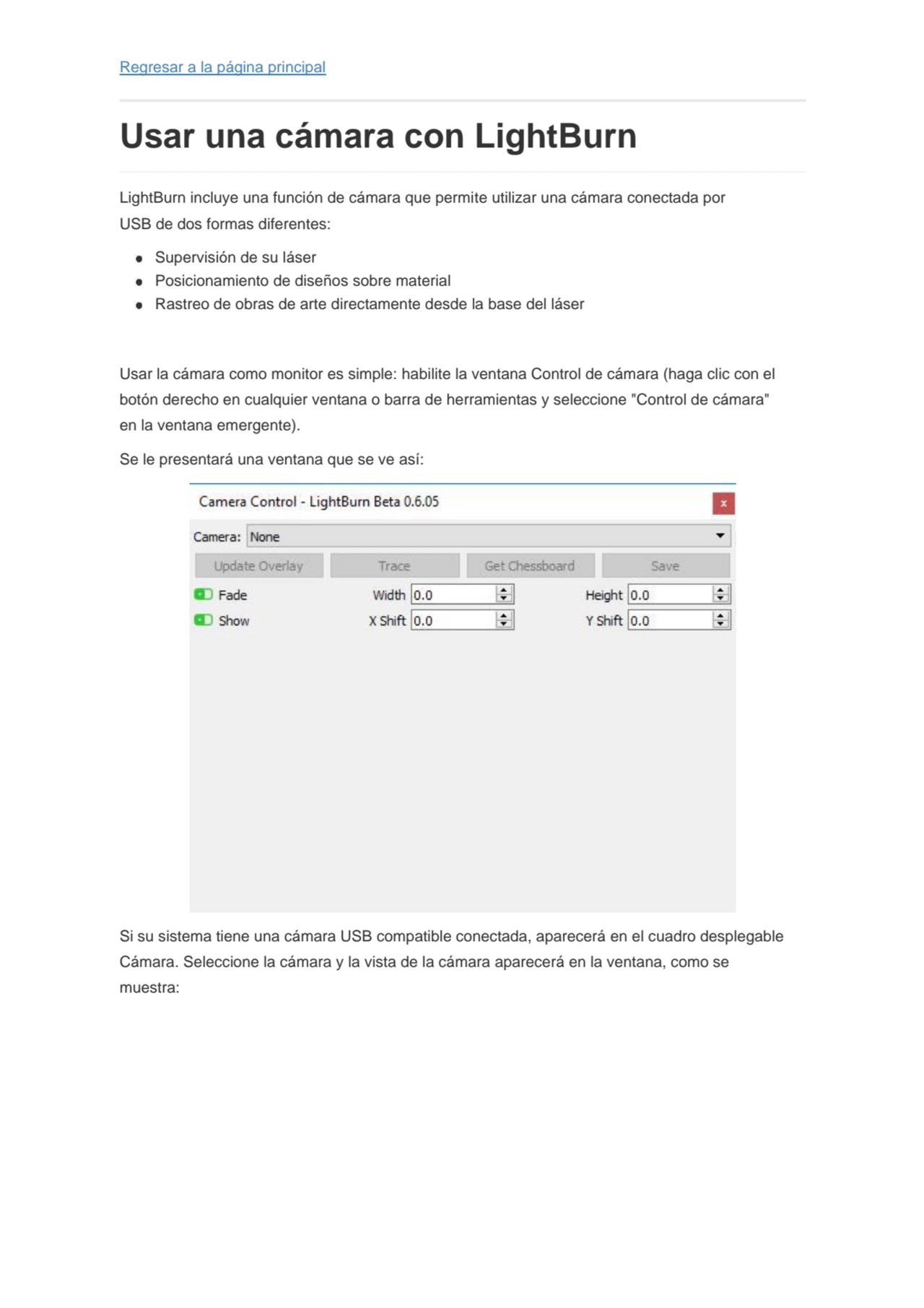 Regresar a la página principal
Usar una cámara con LightBurn
LightBurn incluye una función de cám…