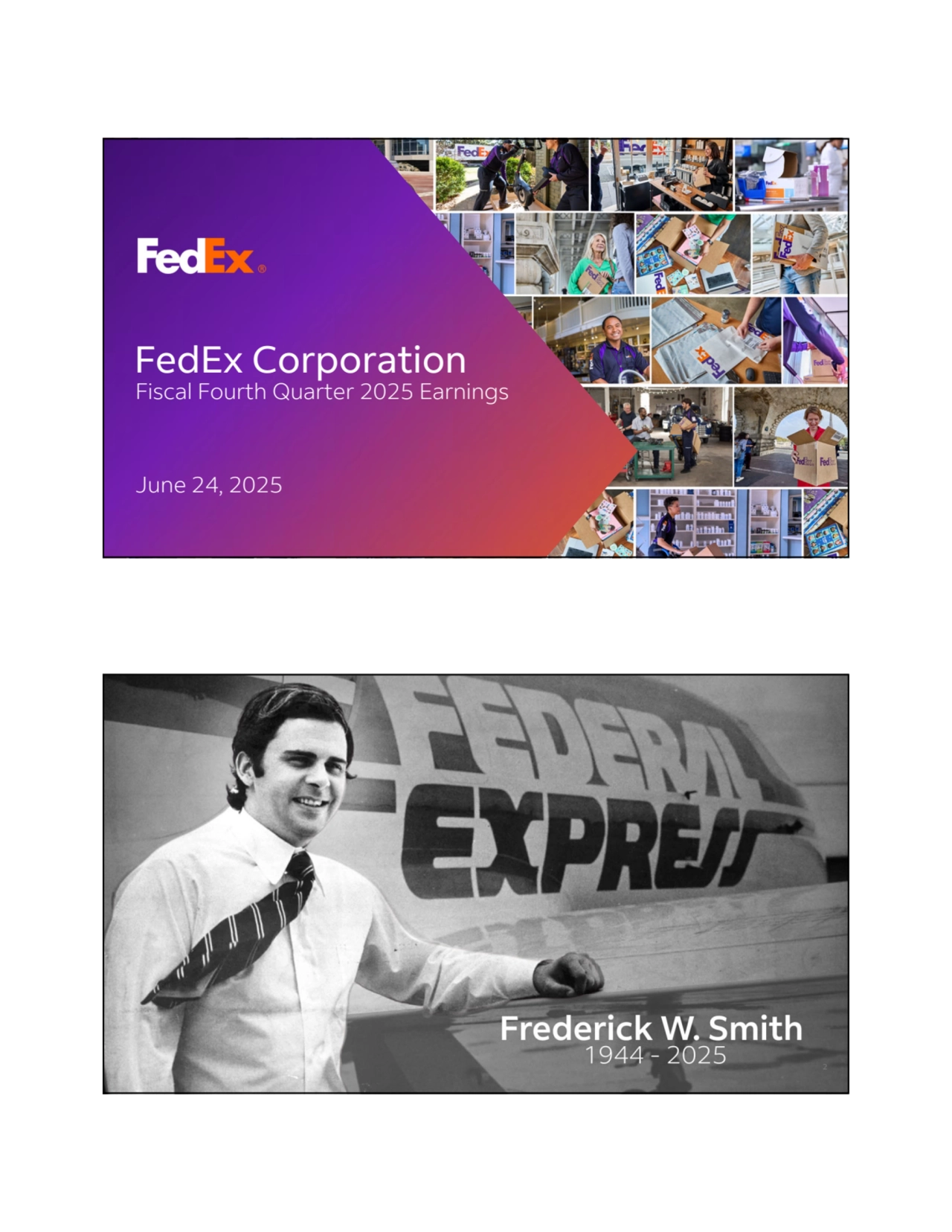 FedEx Corporation
Fiscal Fourth Quarter 2025 Earnings 
June 24, 2025
2