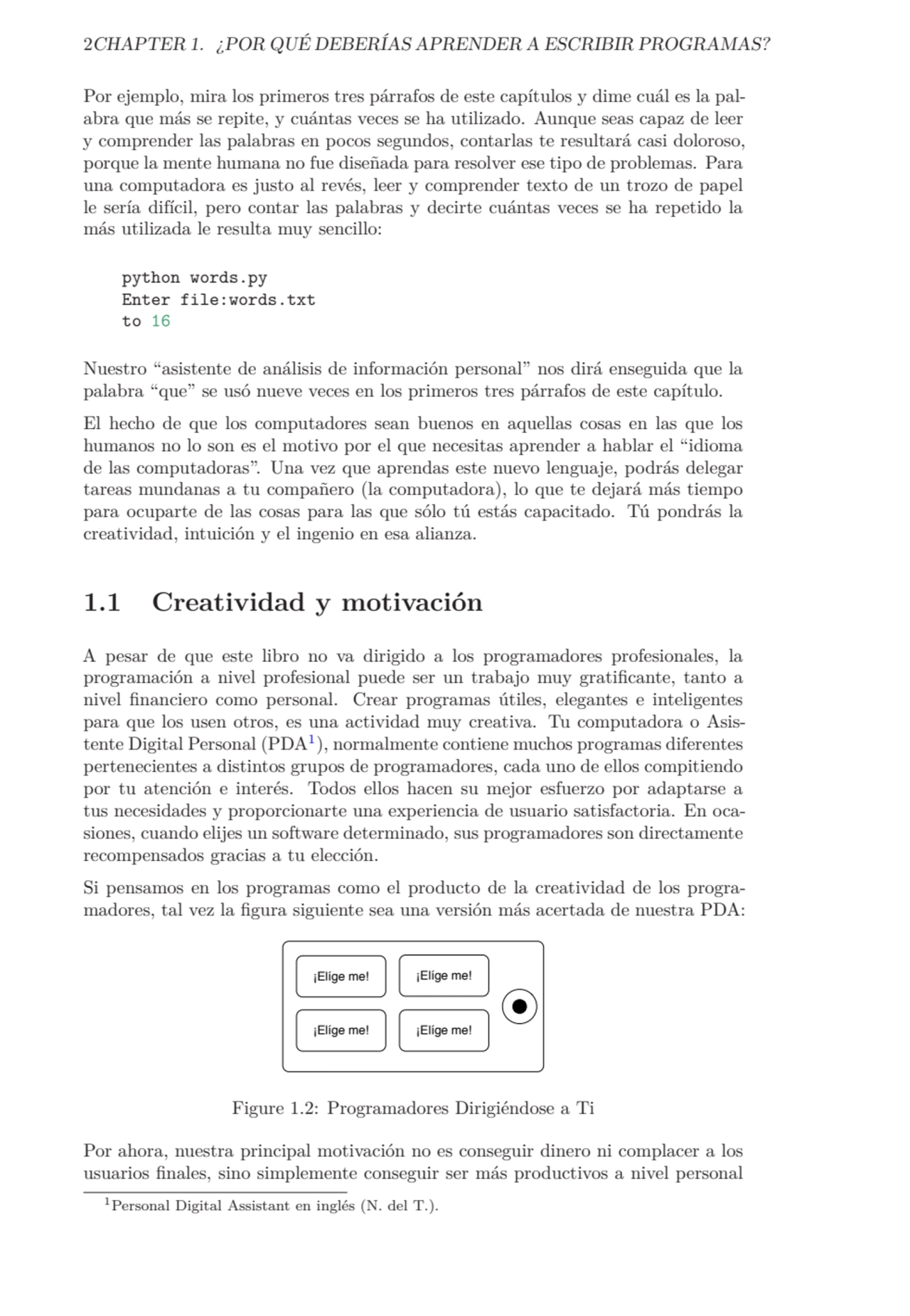 2CHAPTER 1. ¿POR QUÉ DEBERÍAS APRENDER A ESCRIBIR PROGRAMAS?
Por ejemplo, mira los primeros tres p…