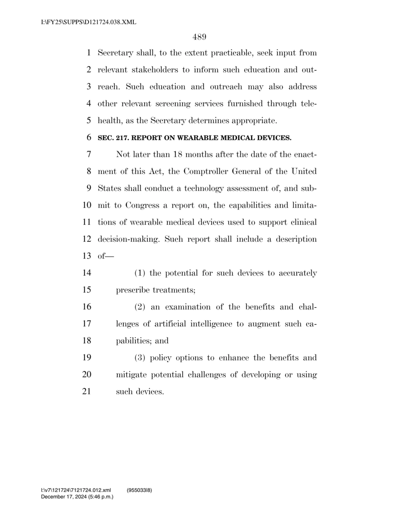 489 
1 Secretary shall, to the extent practicable, seek input from 
2 relevant stakeholders to in…