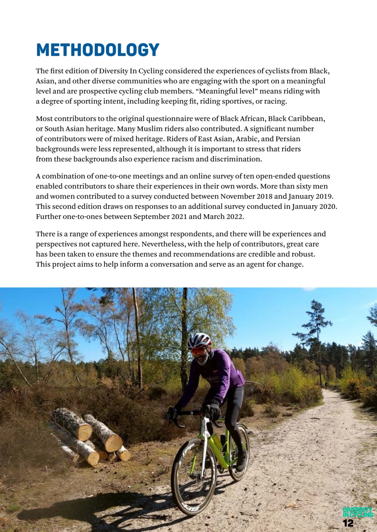 METHODOLOGY
The first edition of Diversity In Cycling considered the experiences of cyclists from …