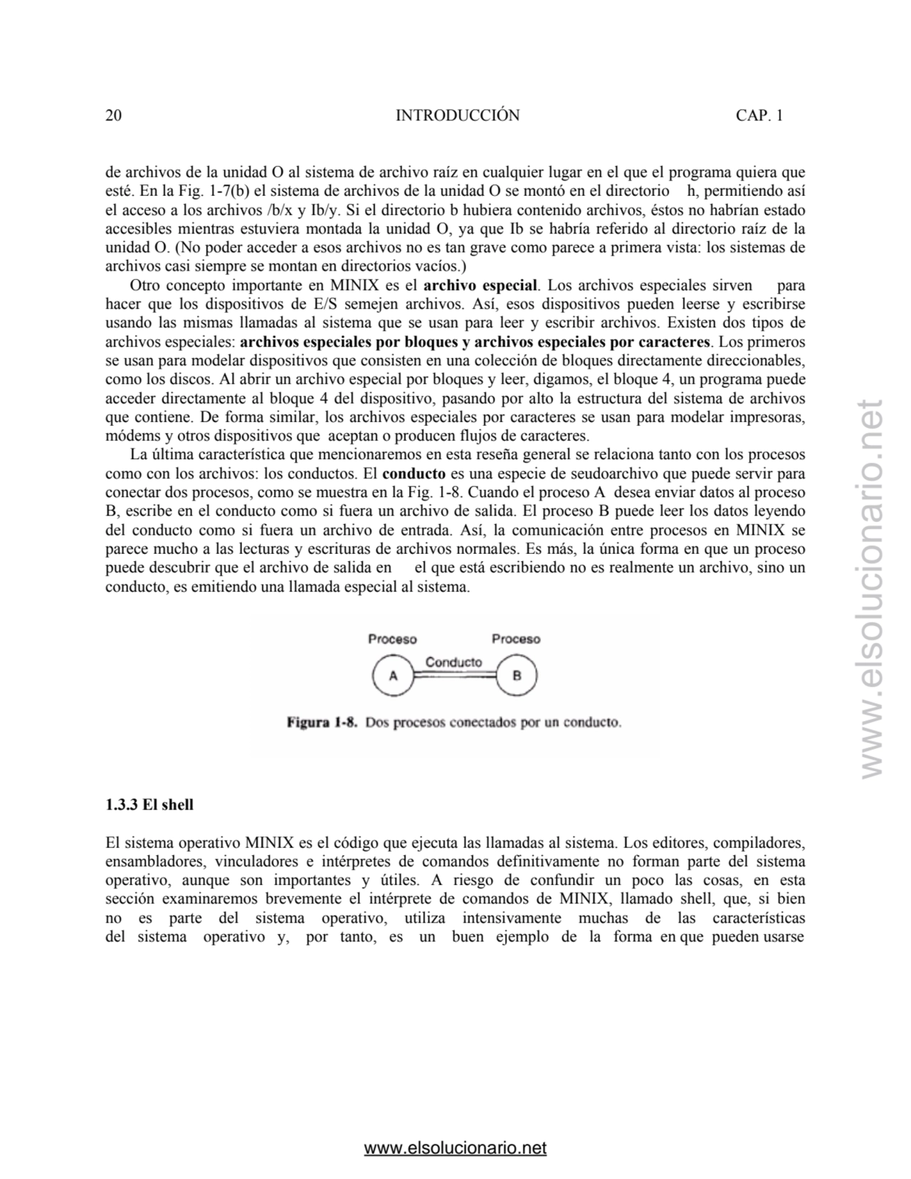 20 INTRODUCCIÓN CAP. 1 
de archivos de la unidad O al sistema de archivo raíz en cualquier lugar e…