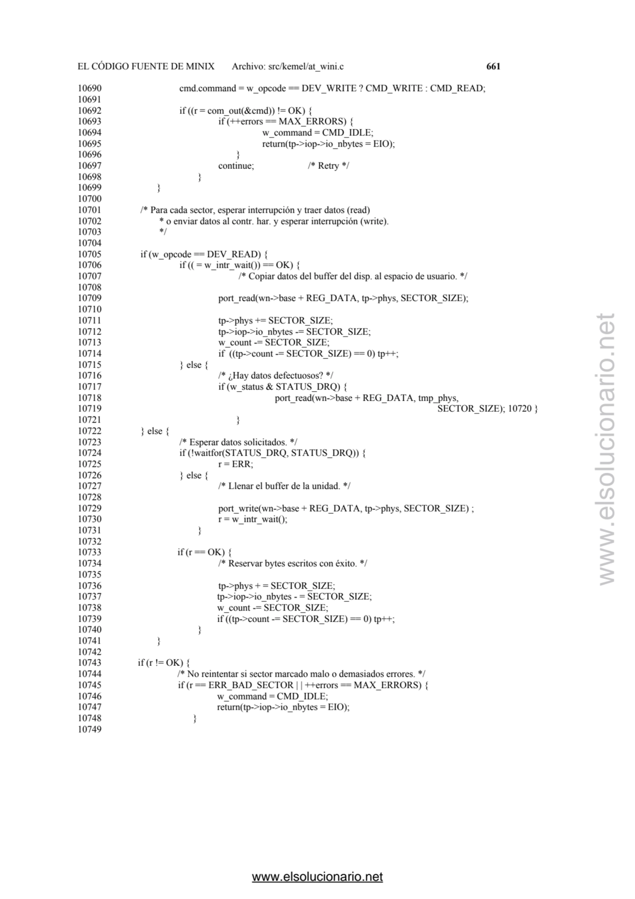 EL CÓDIGO FUENTE DE MINIX Archivo: src/kemel/at_wini.c 661 
10690 cmd.command = w_opcode == DEV_WR…