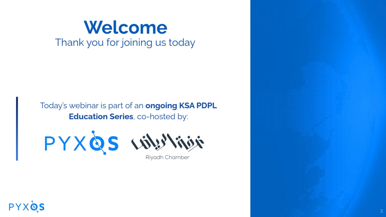 2
Welcome
Today’s webinar is part of an ongoing KSA PDPL
Education Series, co-hosted by:
Thank…