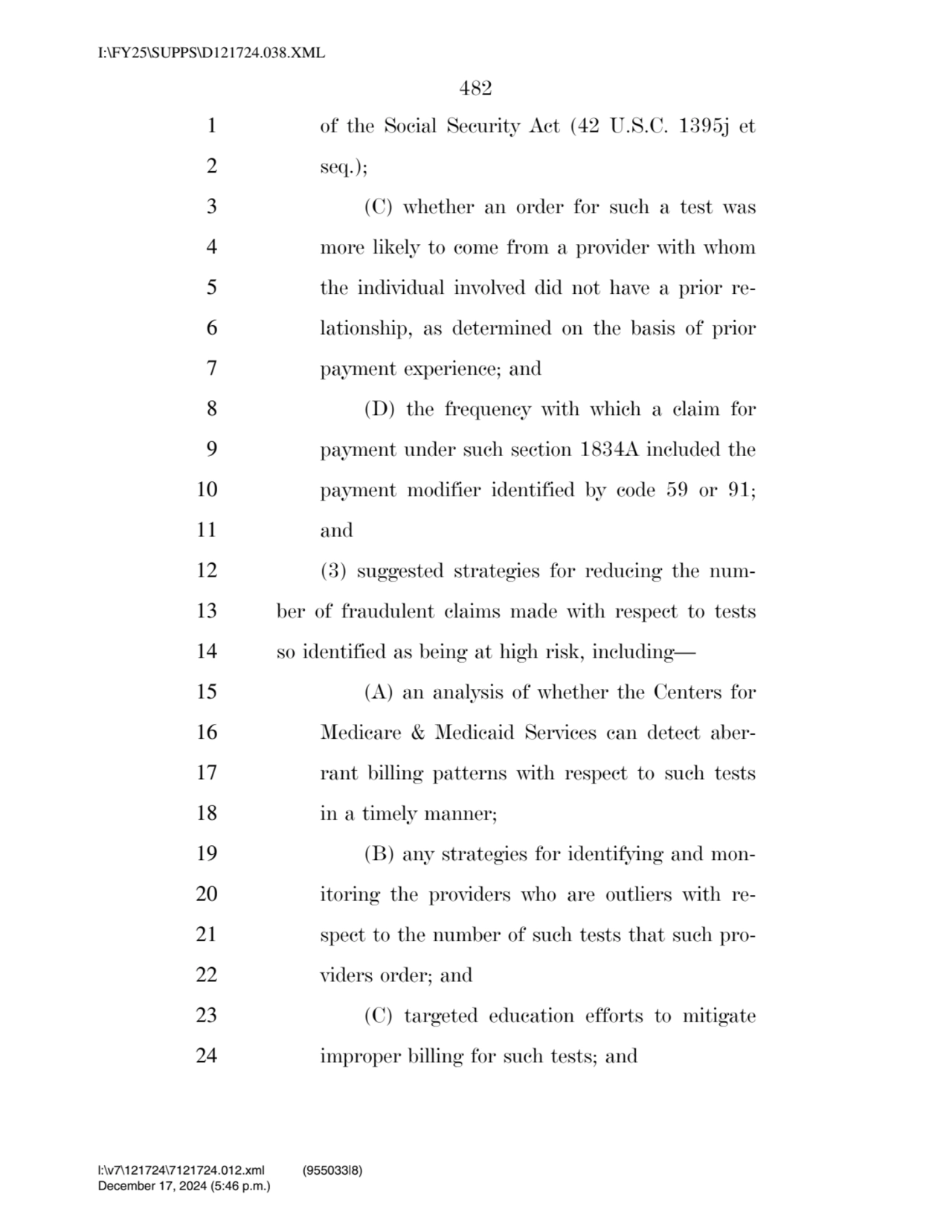 482 
1 of the Social Security Act (42 U.S.C. 1395j et 
2 seq.); 
3 (C) whether an order for such…