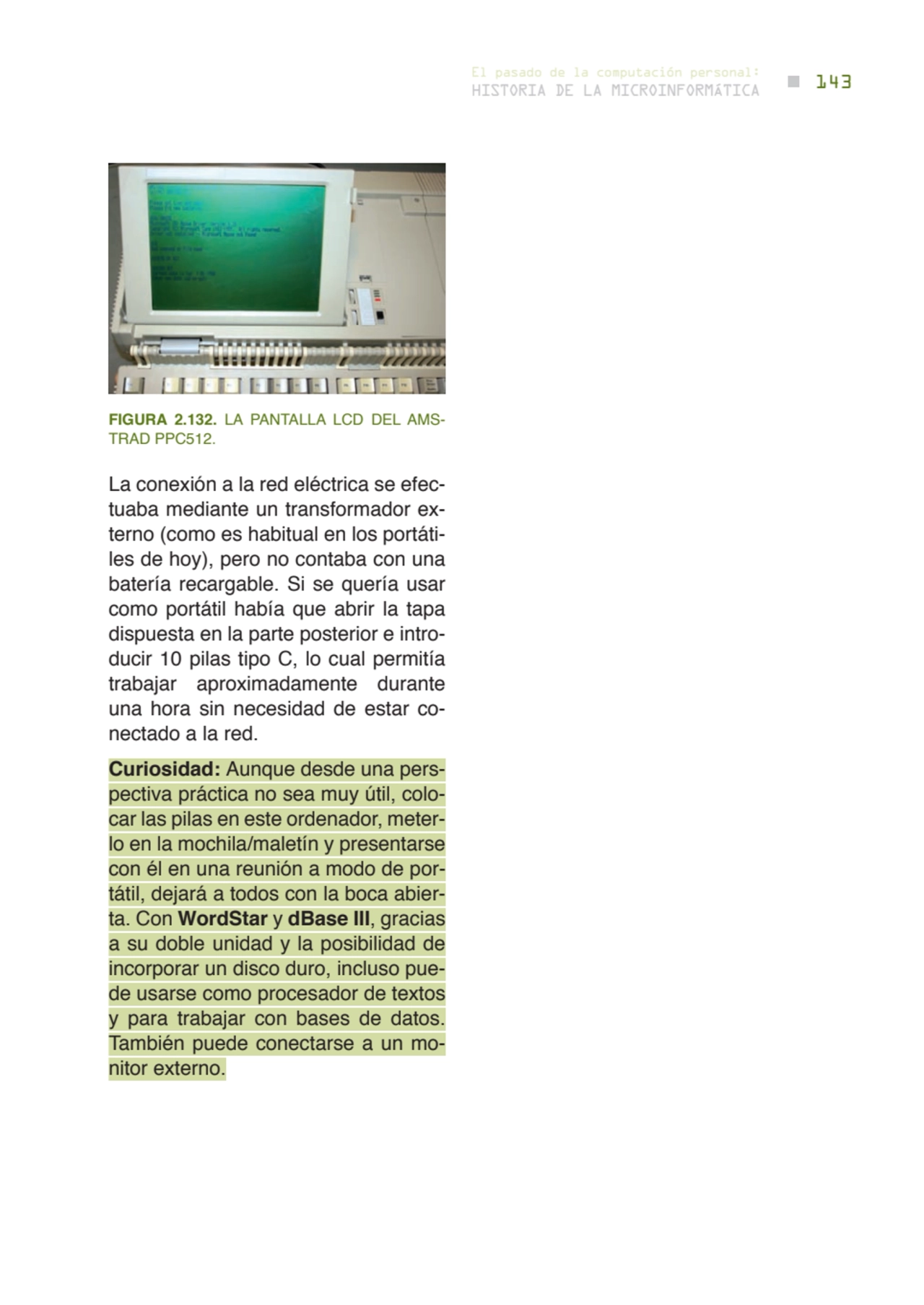 143 historia de la microinformática
el pasado de la computación personal:
FIGUrA 2.132. LA PANTAL…