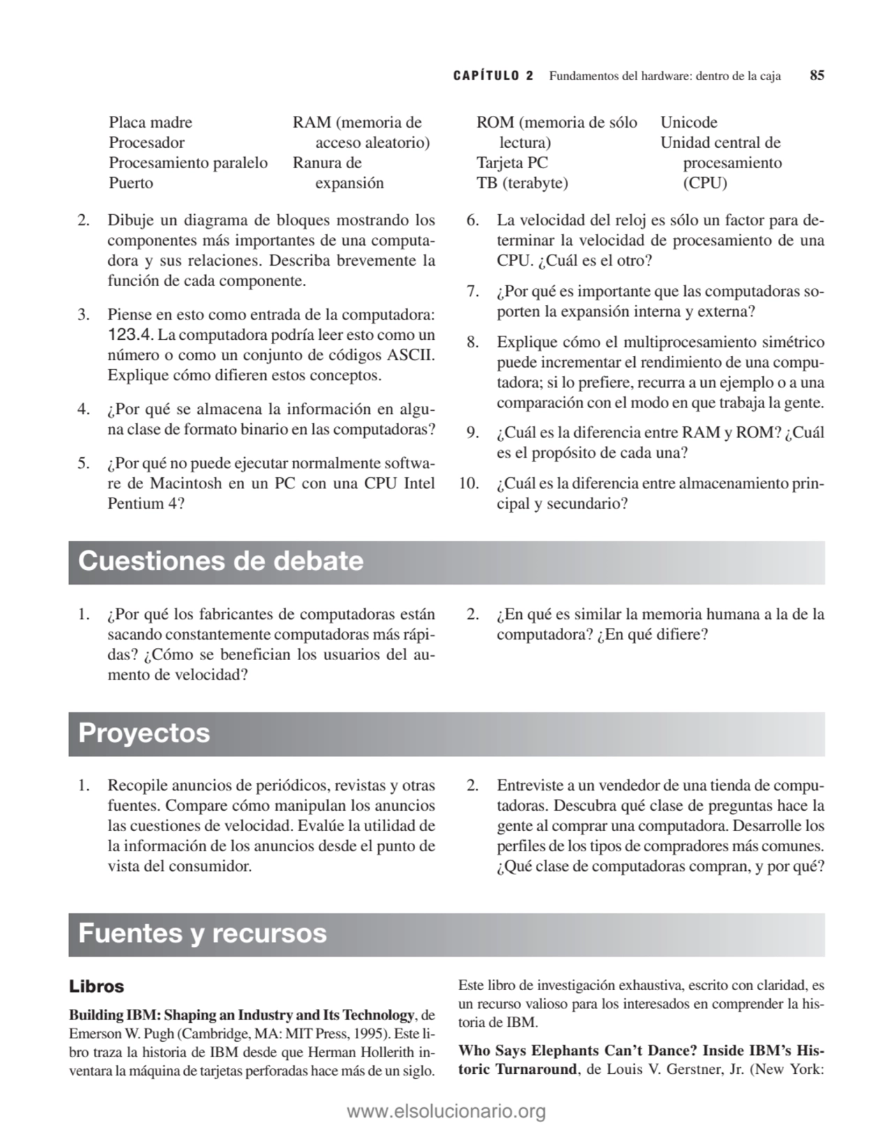 2. Dibuje un diagrama de bloques mostrando los
componentes más importantes de una computadora y s…