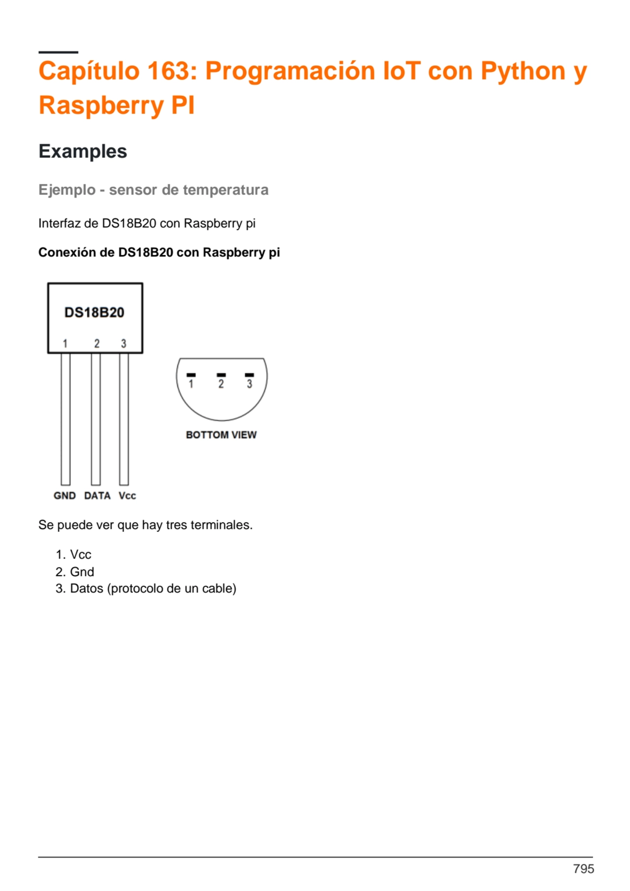 795
Capítulo 163: Programación IoT con Python y 
Raspberry PI
Examples
Ejemplo - sensor de temp…