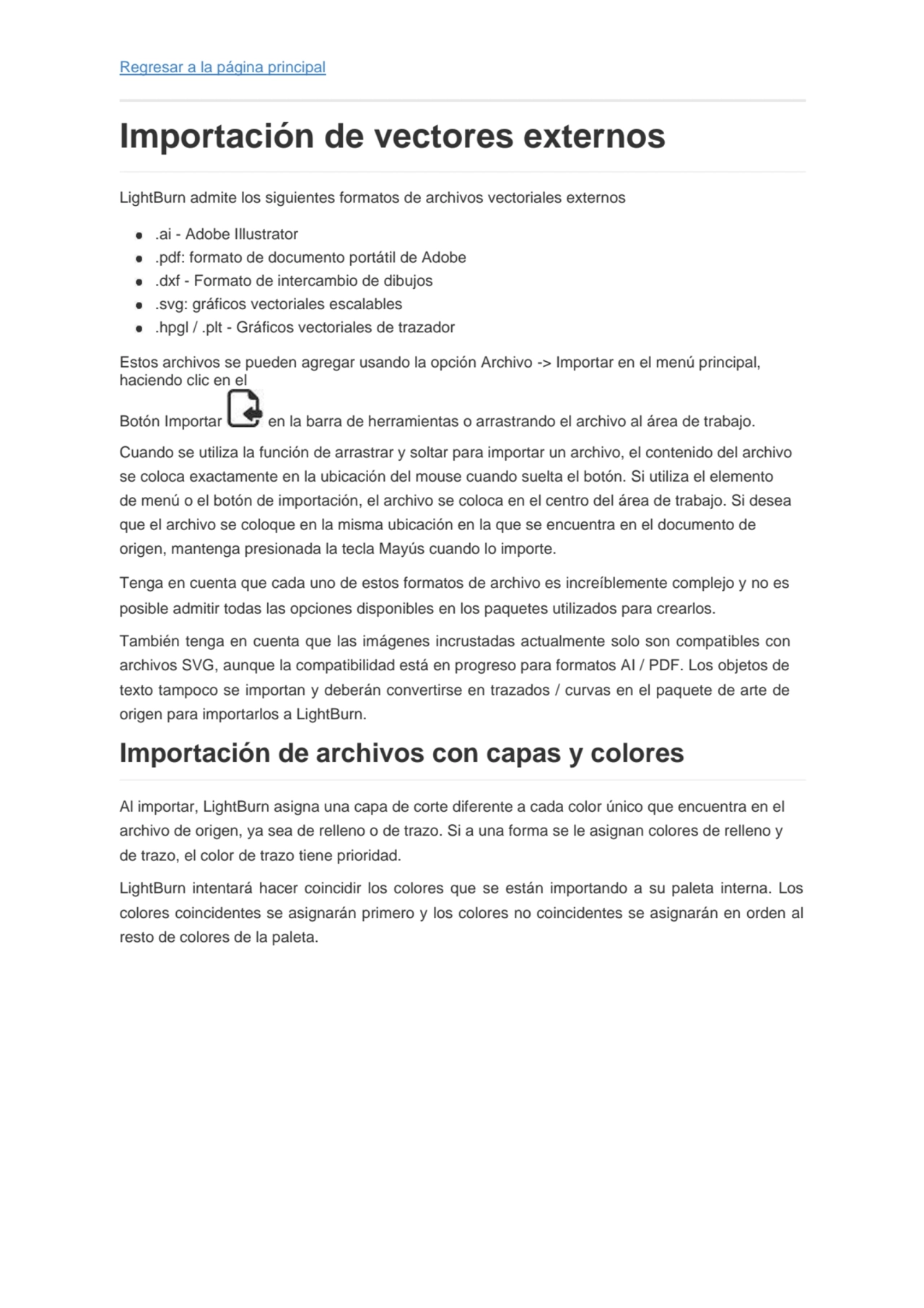 Regresar a la página principal
Importación de vectores externos
LightBurn admite los siguientes f…