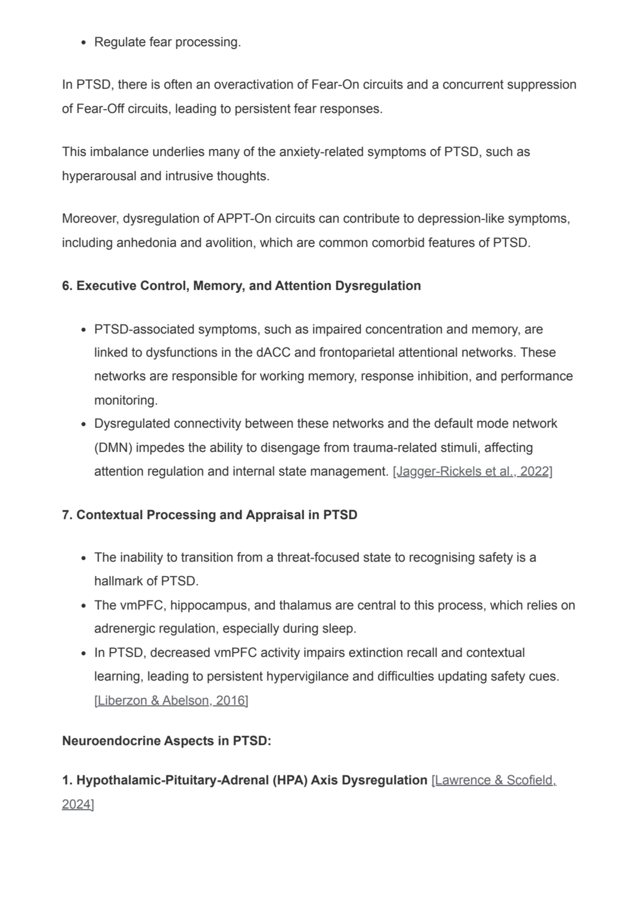 Regulate fear processing.
In PTSD, there is often an overactivation of Fear-On circuits and a conc…