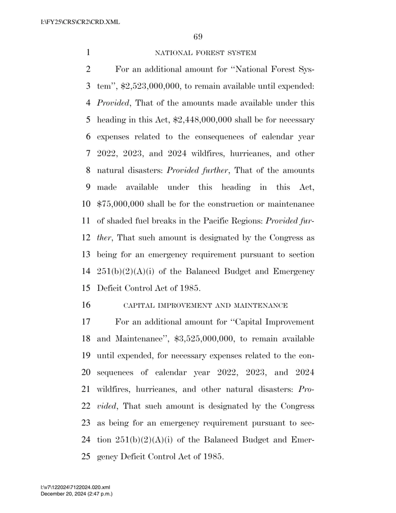 69 
1 NATIONAL FOREST SYSTEM
2 For an additional amount for ‘‘National Forest Sys3 tem’’, $2,523…