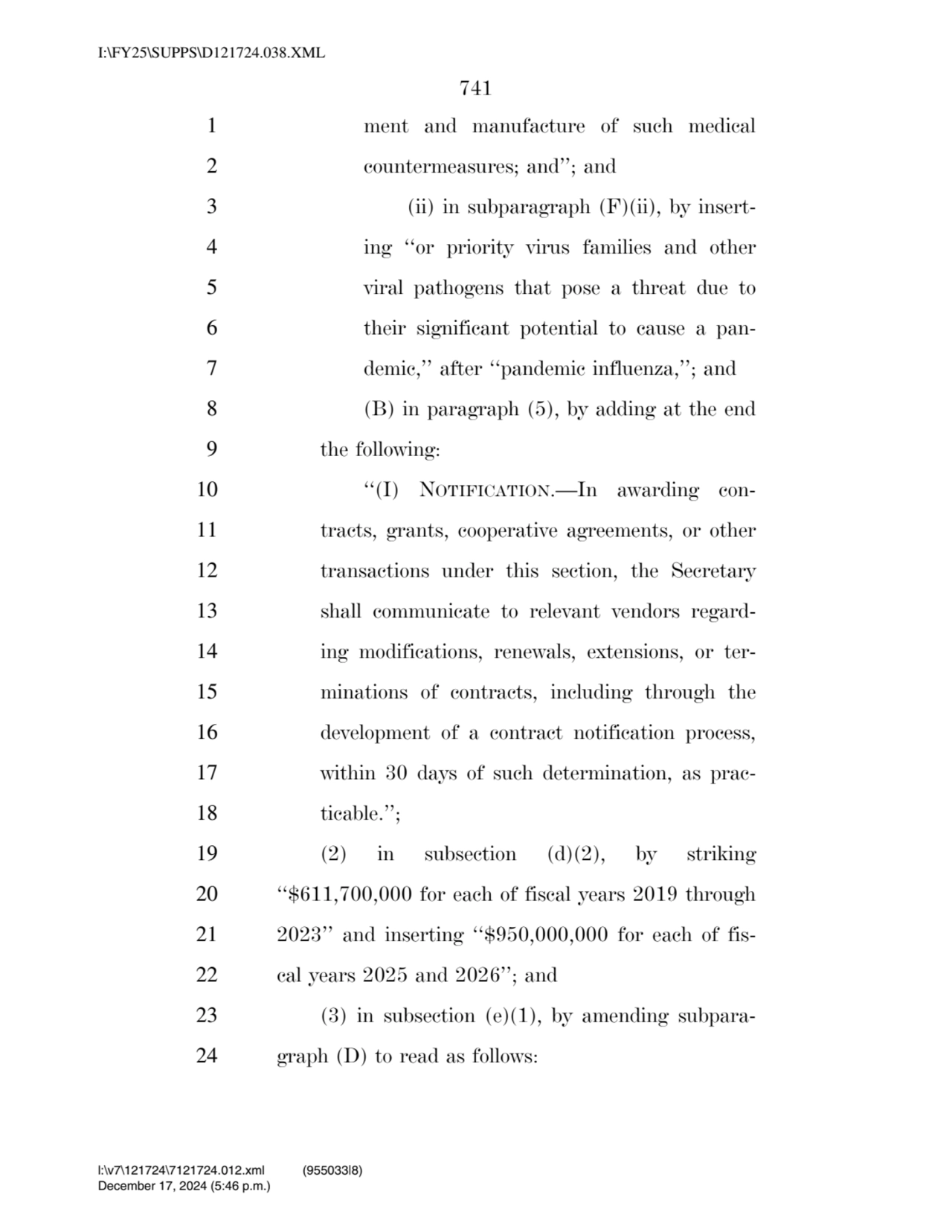 741 
1 ment and manufacture of such medical 
2 countermeasures; and’’; and 
3 (ii) in subparagra…