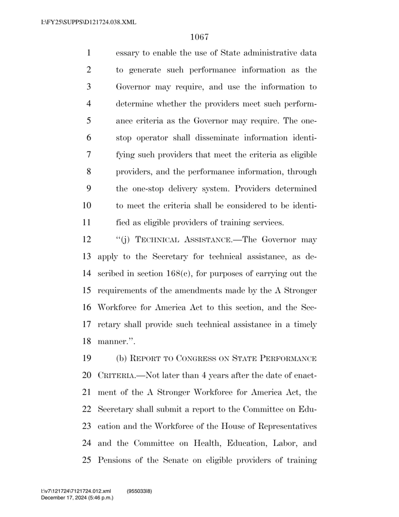 1067 
1 essary to enable the use of State administrative data 
2 to generate such performance inf…