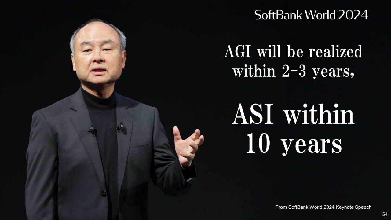 AGI will be realized 
within 2-3 years,
ASI within 
10 years
From SoftBank World 2024 Keynote S…