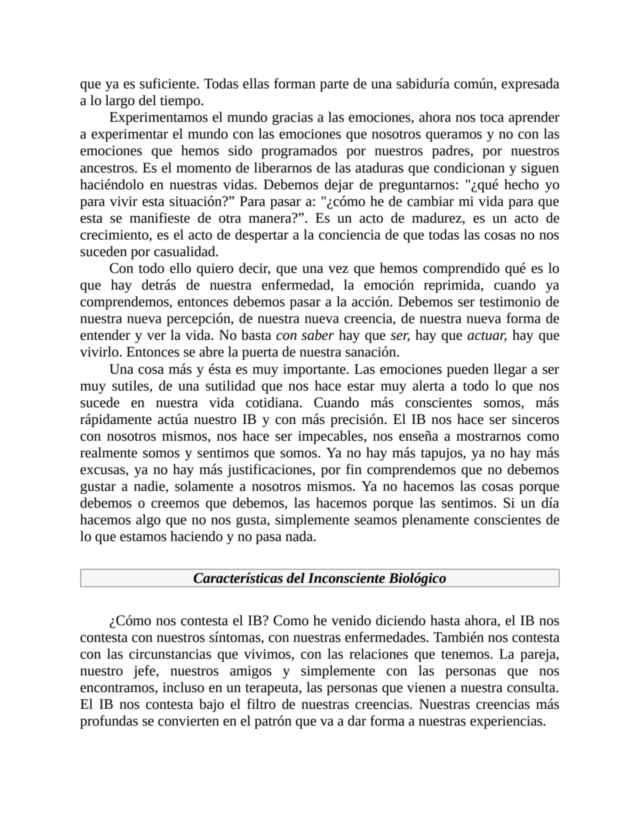 que ya es suficiente. Todas ellas forman parte de una sabiduría común, expresada
a lo largo del ti…