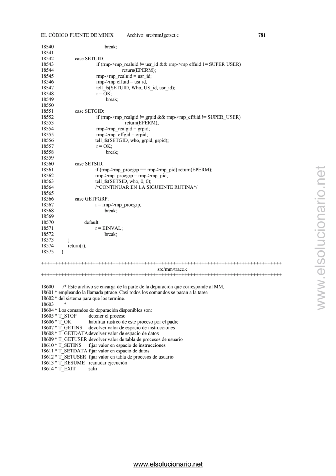 EL CÓDIGO FUENTE DE MINIX Archivo: src/rnmJgetset.c 781 
18540 break; 
18541 
18542 case SETUID:…