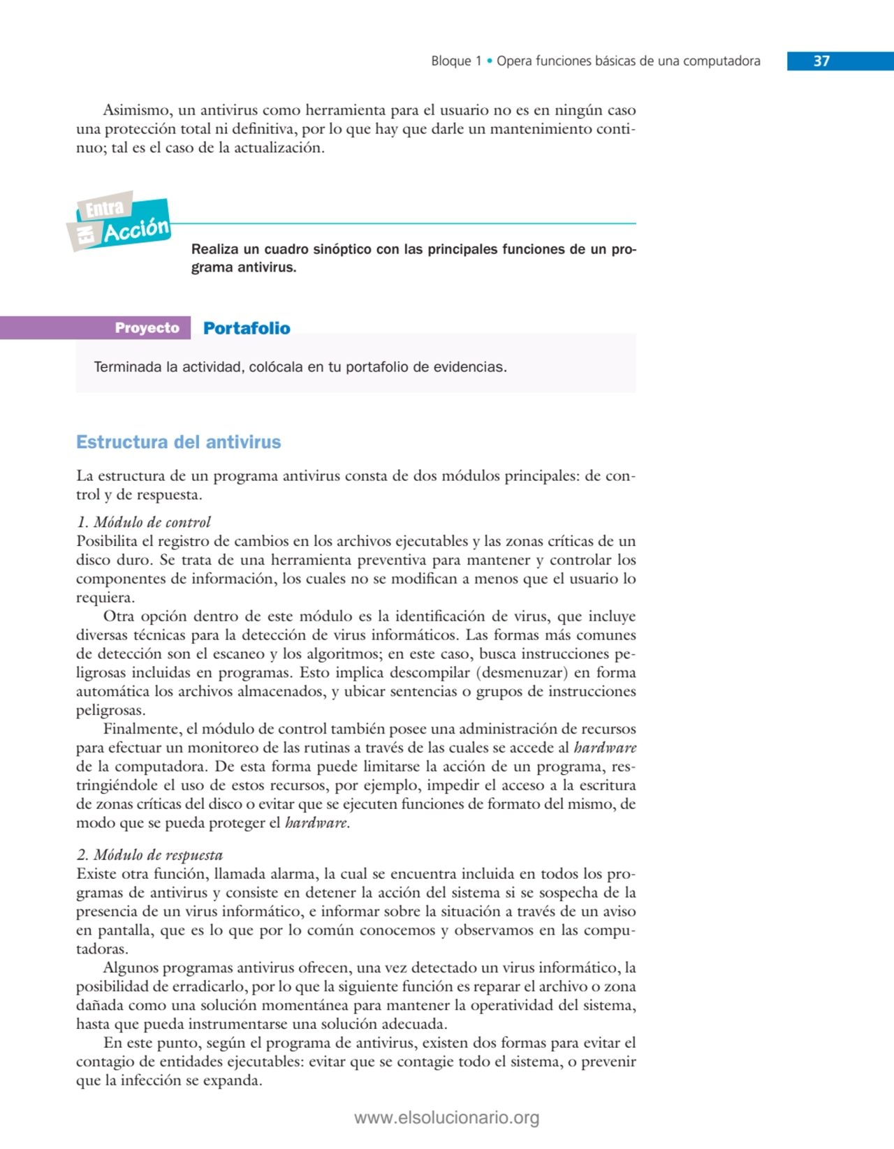 Bloque 1 • Opera funciones básicas de una computadora 37
Asimismo, un antivirus como herramienta p…