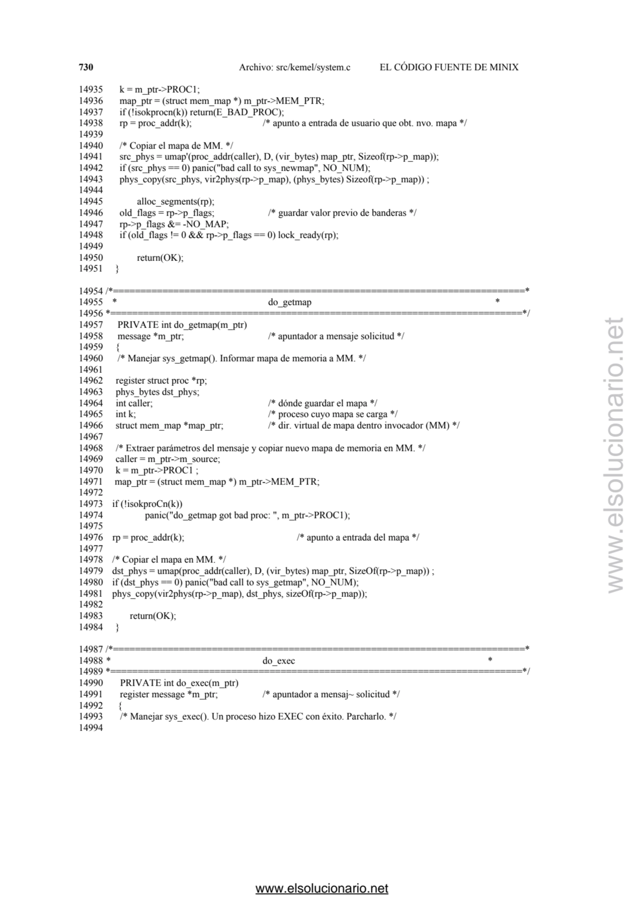 730 Archivo: src/kemel/system.c EL CÓDIGO FUENTE DE MINIX 
14935 k = m_ptr->PROC1; 
14936 map_ptr…