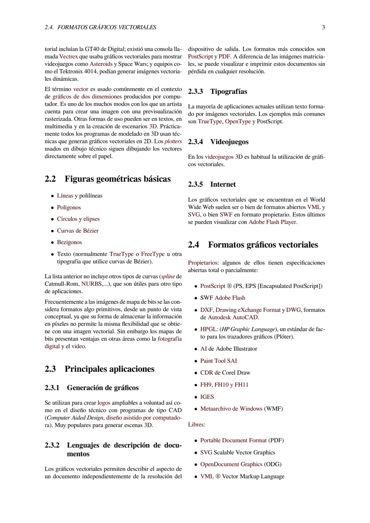 2.4. FORMATOS GRÁFICOS VECTORIALES 3
torial incluían la GT40 de Digital; existió una consola llam…