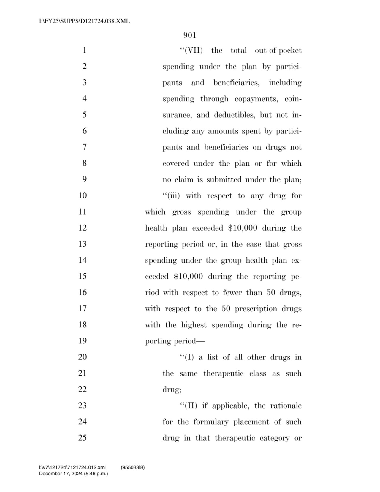 901 
1 ‘‘(VII) the total out-of-pocket 
2 spending under the plan by partici3 pants and benefici…