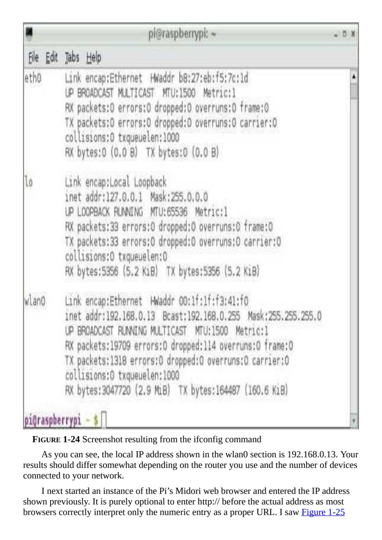 FIGURE 1-24 Screenshot resulting from the ifconfig command
As you can see, the local IP address sh…