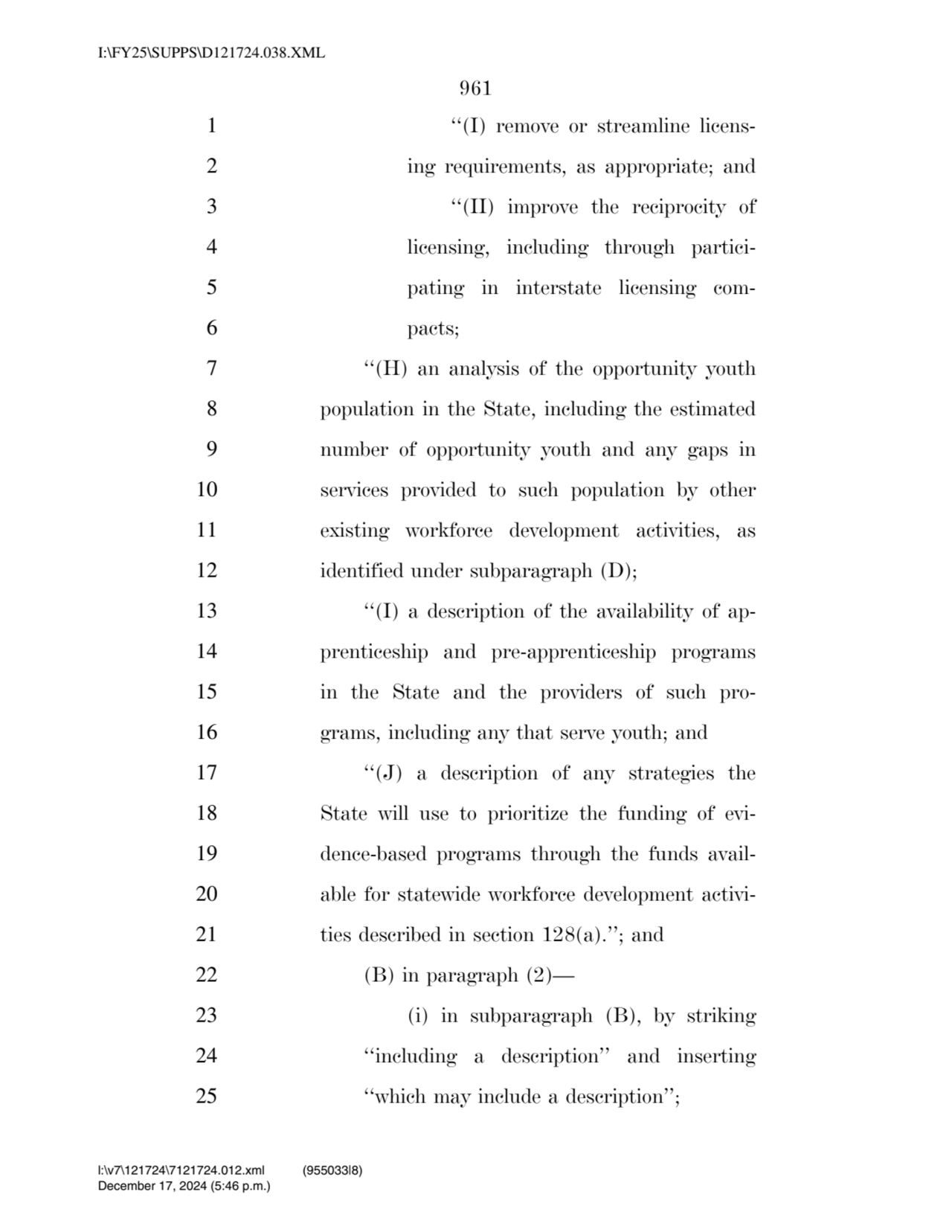 961 
1 ‘‘(I) remove or streamline licens2 ing requirements, as appropriate; and 
3 ‘‘(II) improv…