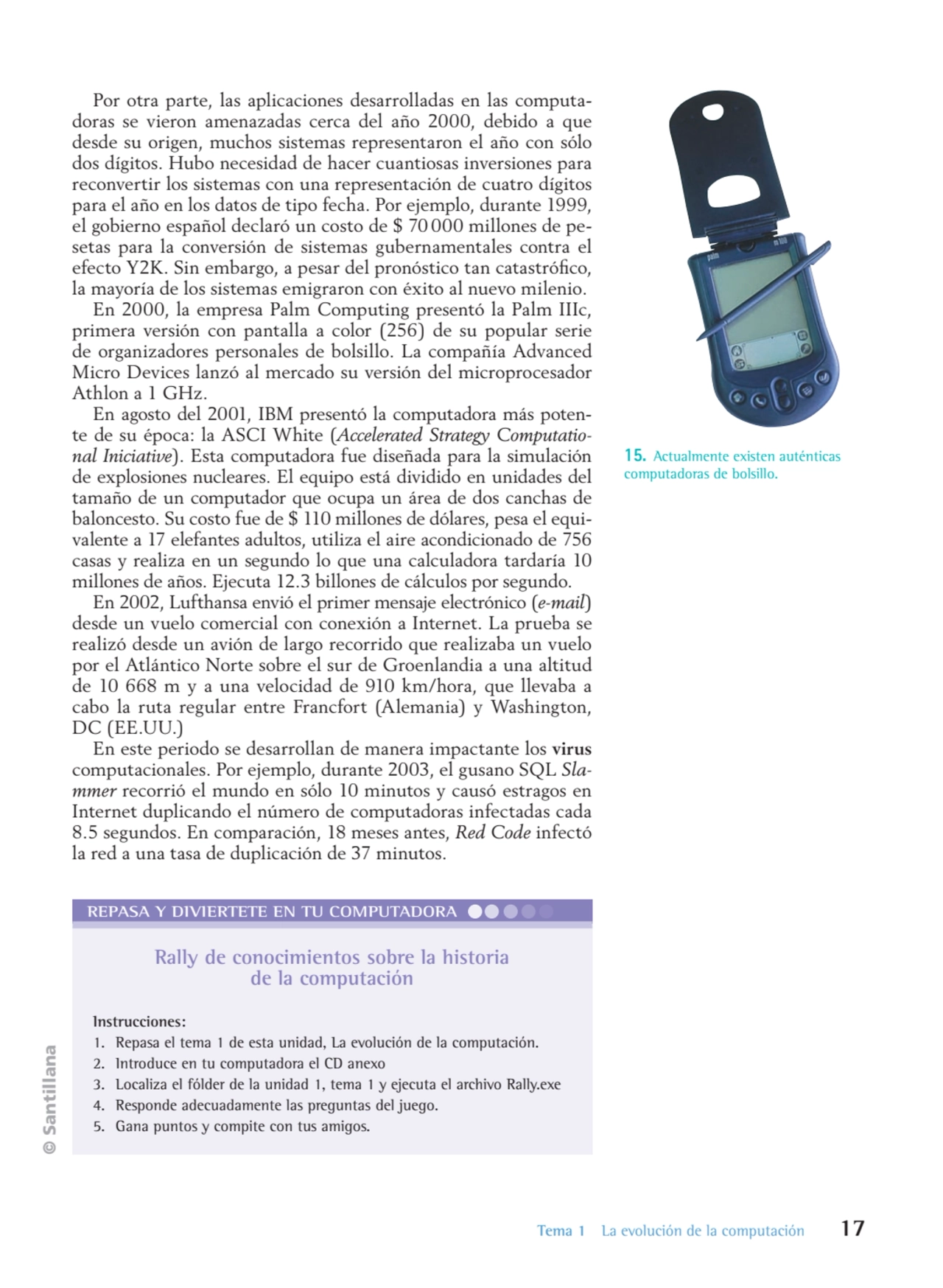 © Santillana
 Tema 1 La evolución de la computación 17
REPASA Y DIVIERTETE EN TU COMPUTADORA
Por…