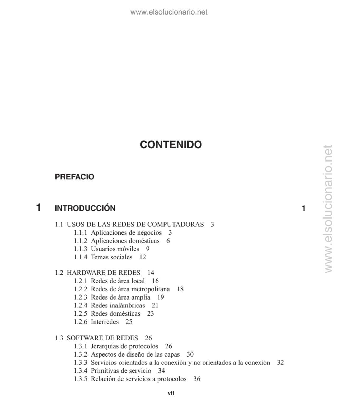 CONTENIDO
PREFACIO
1 INTRODUCCIÓN 1
1.1 USOS DE LAS REDES DE COMPUTADORAS 3
1.1.1 Aplicaciones …